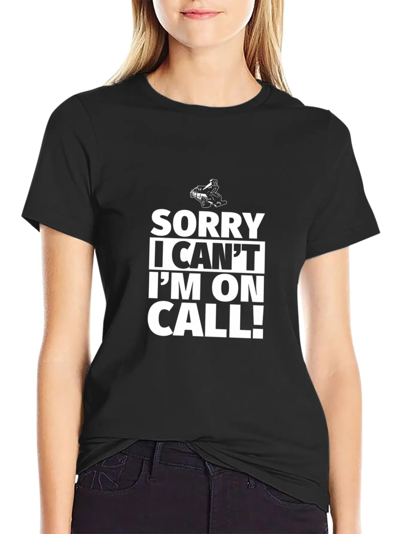 Sorry I Can'T I'M On Call - On Call Tow Truck Driv Basic Graphic T-Shirt – Daily Comfort In Soft Cotton