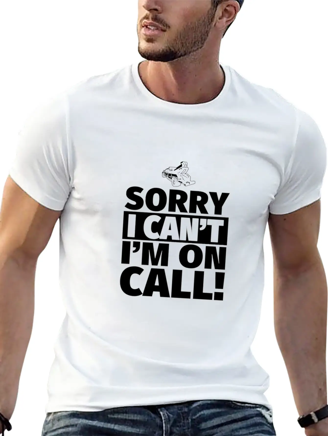 Sorry I Can'T I'M On Call - On Call Tow Truck Driv Basic Graphic T-Shirt – Daily Comfort In Soft Cotton