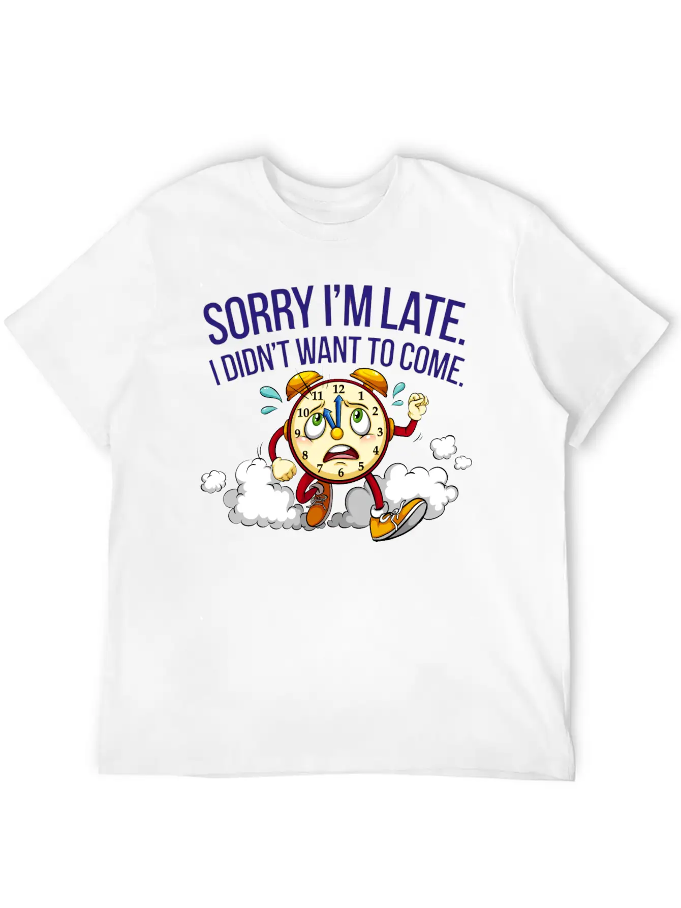 Sorry I'm Late I Didn't Want To Come Soft Cotton Short Sleeve Tee – Unisex Wardrobe Staple