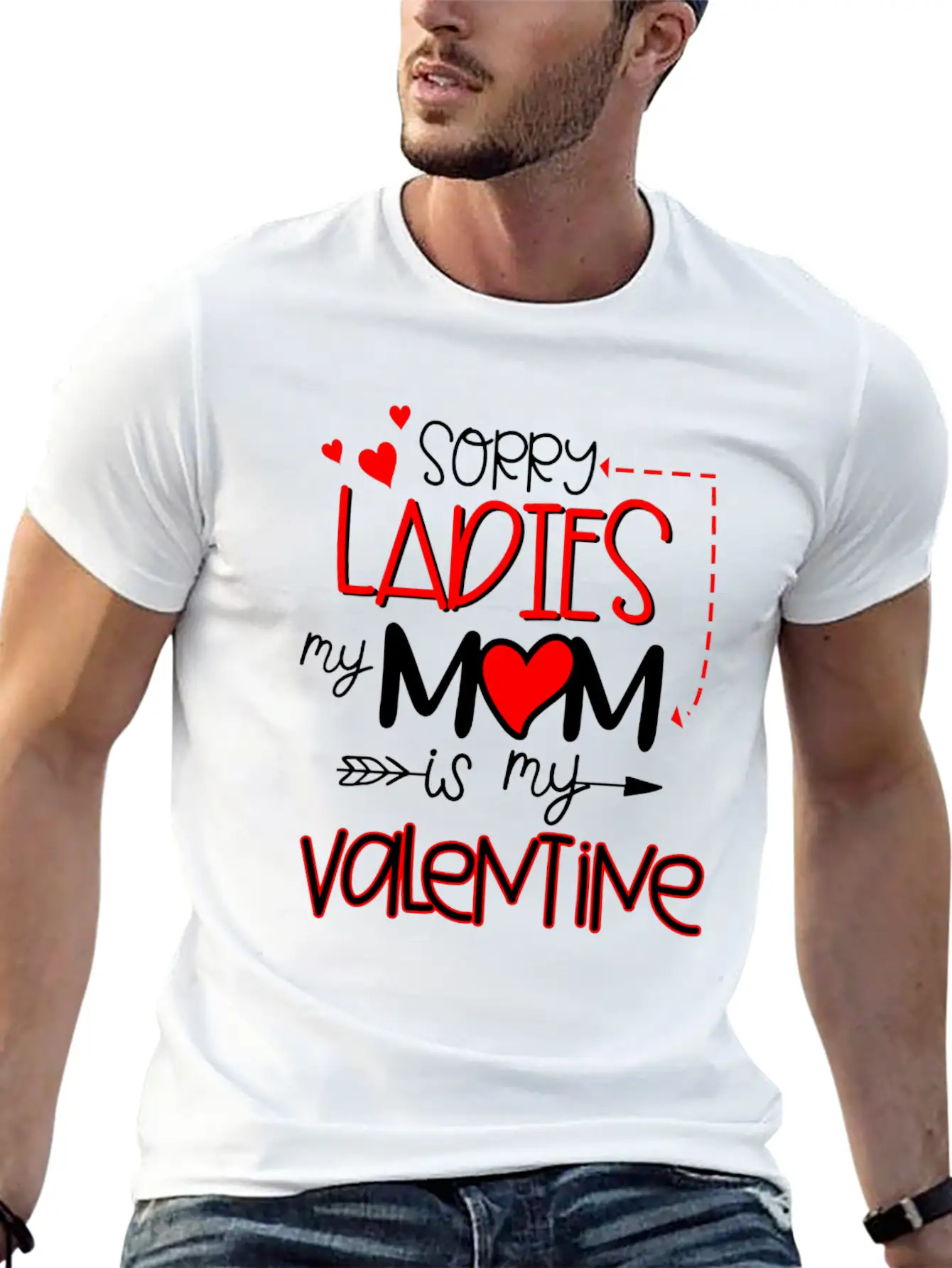 Sorry Ladies My Mom Is My Valentine Stylish Everyday T-Shirt – Unisex Basic Cotton Tee