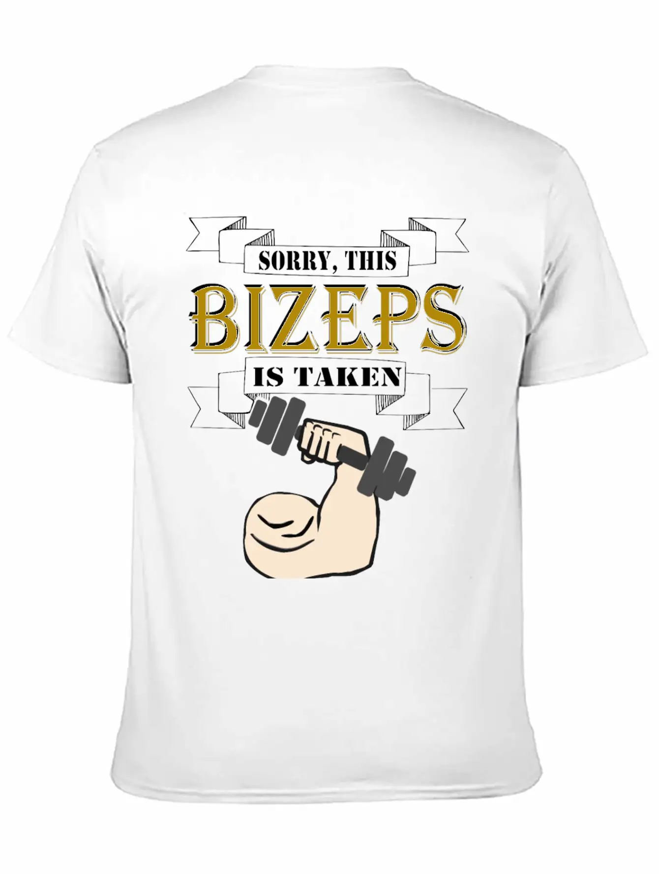 Sorry This Bizeps Is Taken Basic Graphic T-Shirt – Daily Comfort In Soft Cotton