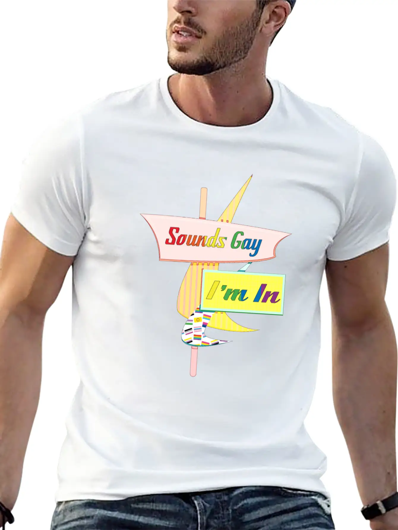 Sounds Gay I'm In - Retro Modern Sign Modern Fit Casual T-Shirt ��� Clean And Versatile Design