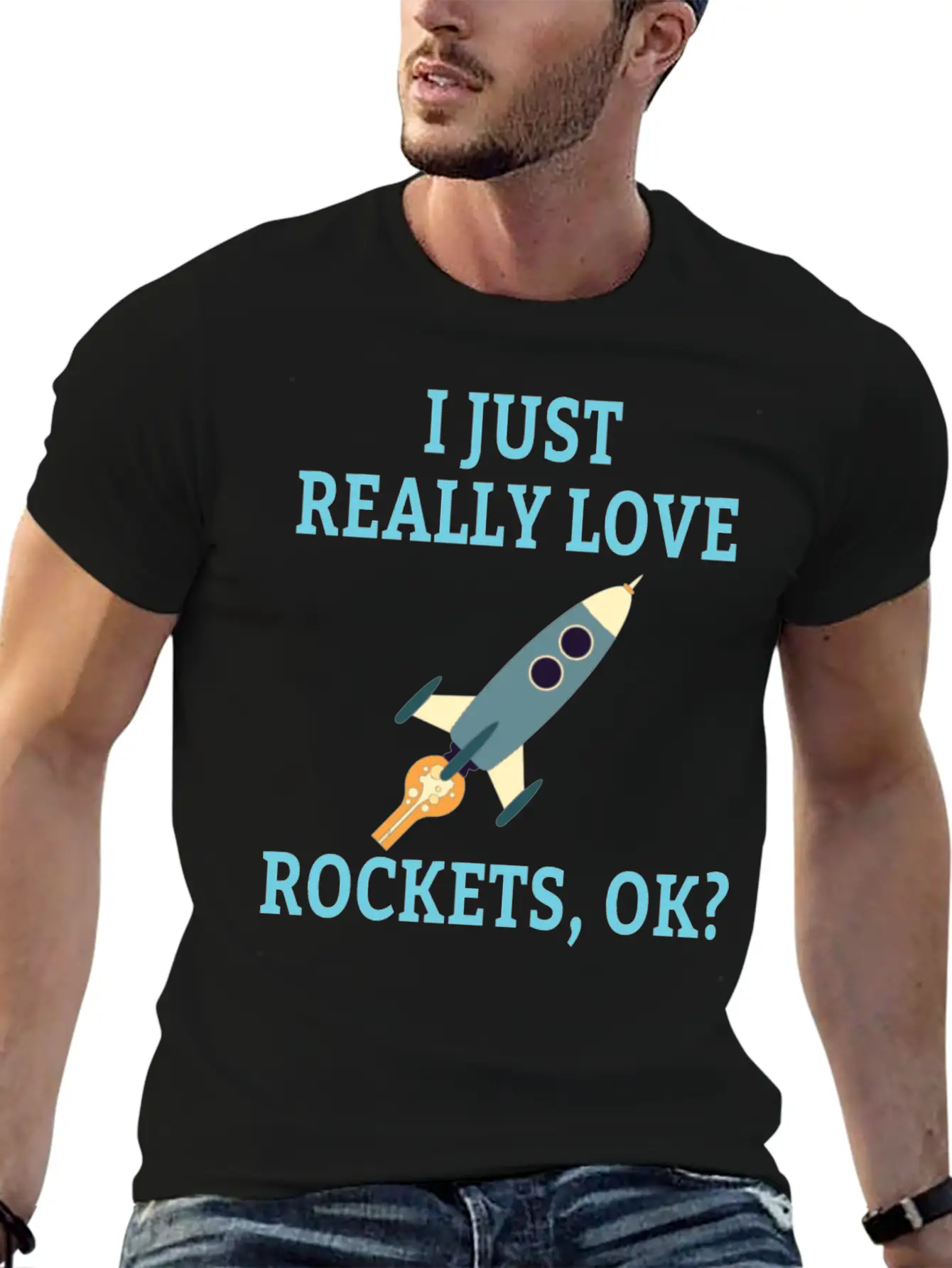 SPACE / ROCKET: I Just Love Rockets Basic Graphic T-Shirt – Daily Comfort In Soft Cotton