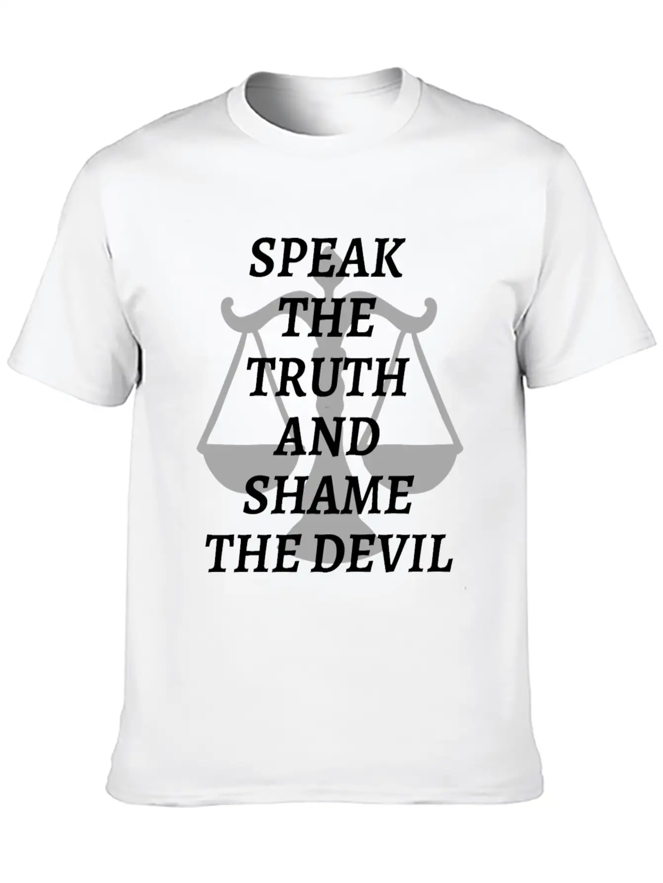 Speak The Truth And Shame The Devil Modern Fit Casual T-Shirt – Clean And Versatile Design