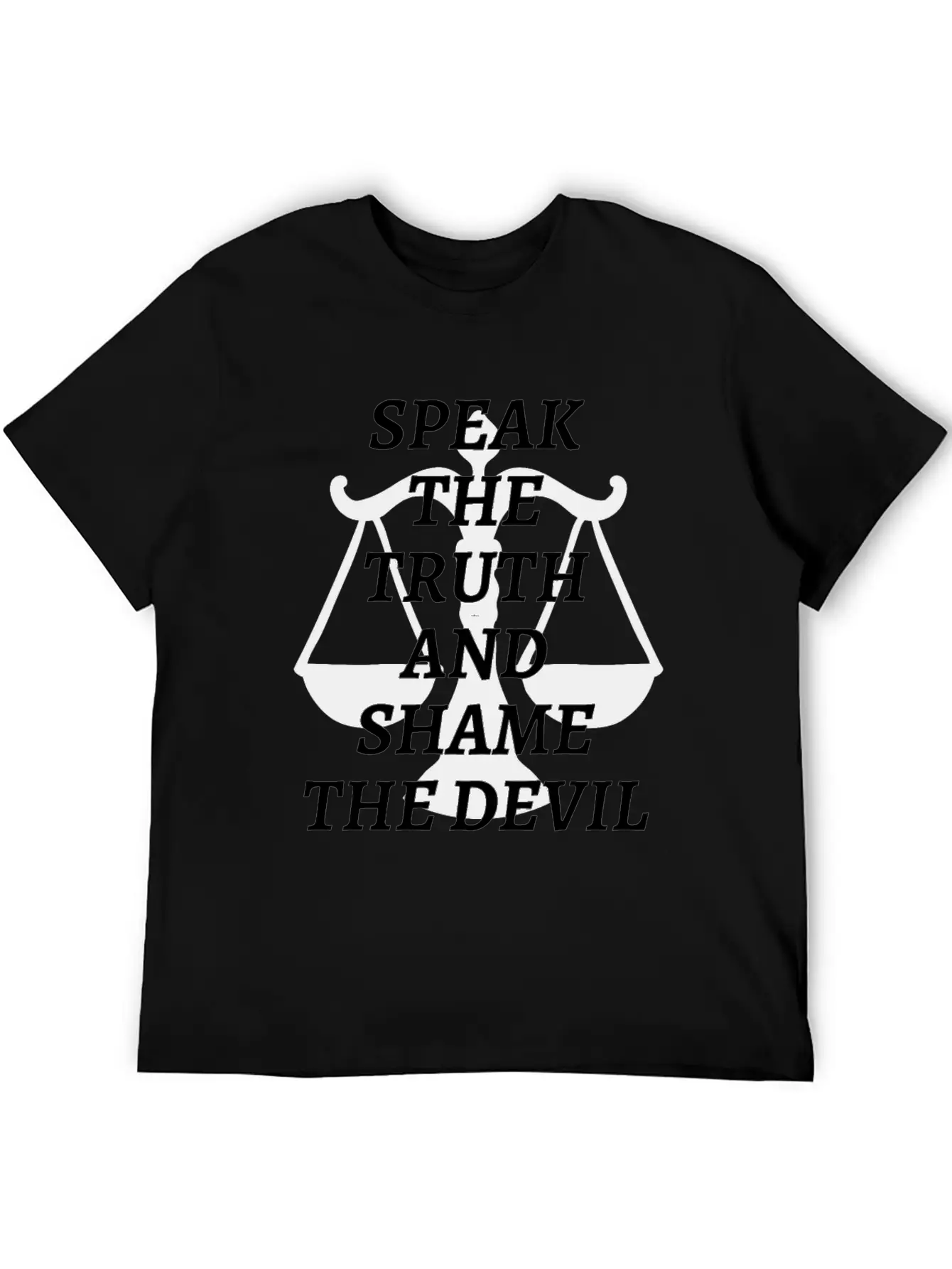 Speak The Truth And Shame The Devil Modern Fit Casual T-Shirt – Clean And Versatile Design