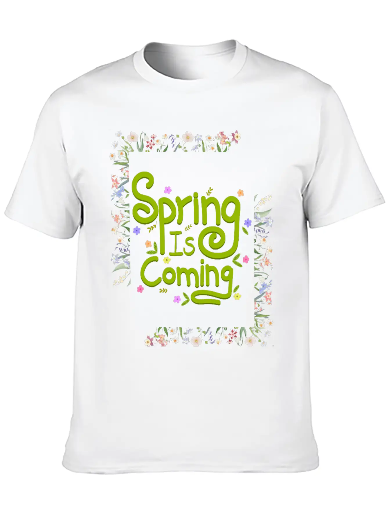 Spring Is Coming Unisex Casual T-Shirt – Clean Design For Daily Comfort
