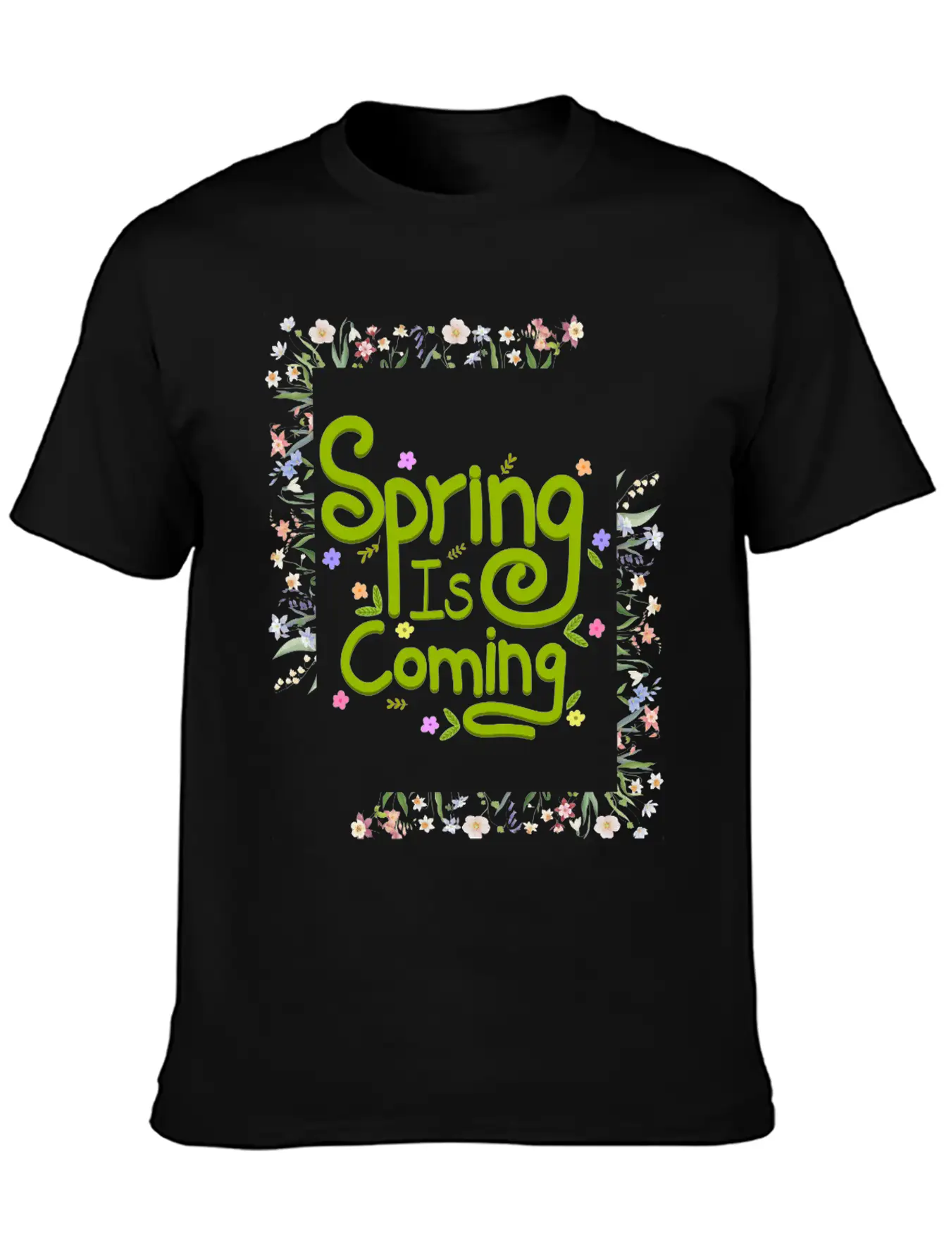 Spring Is Coming Unisex Casual T-Shirt – Clean Design For Daily Comfort
