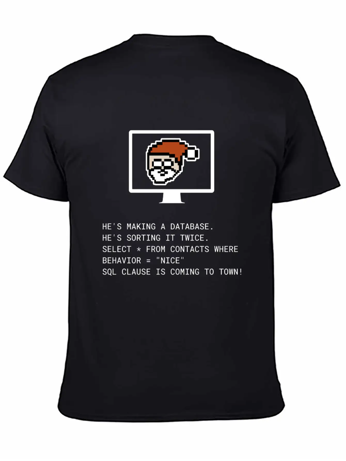 Sql Clause Is Coming To Town Database Sorting Beha Unisex Casual T-Shirt – Clean Design For Daily Comfort
