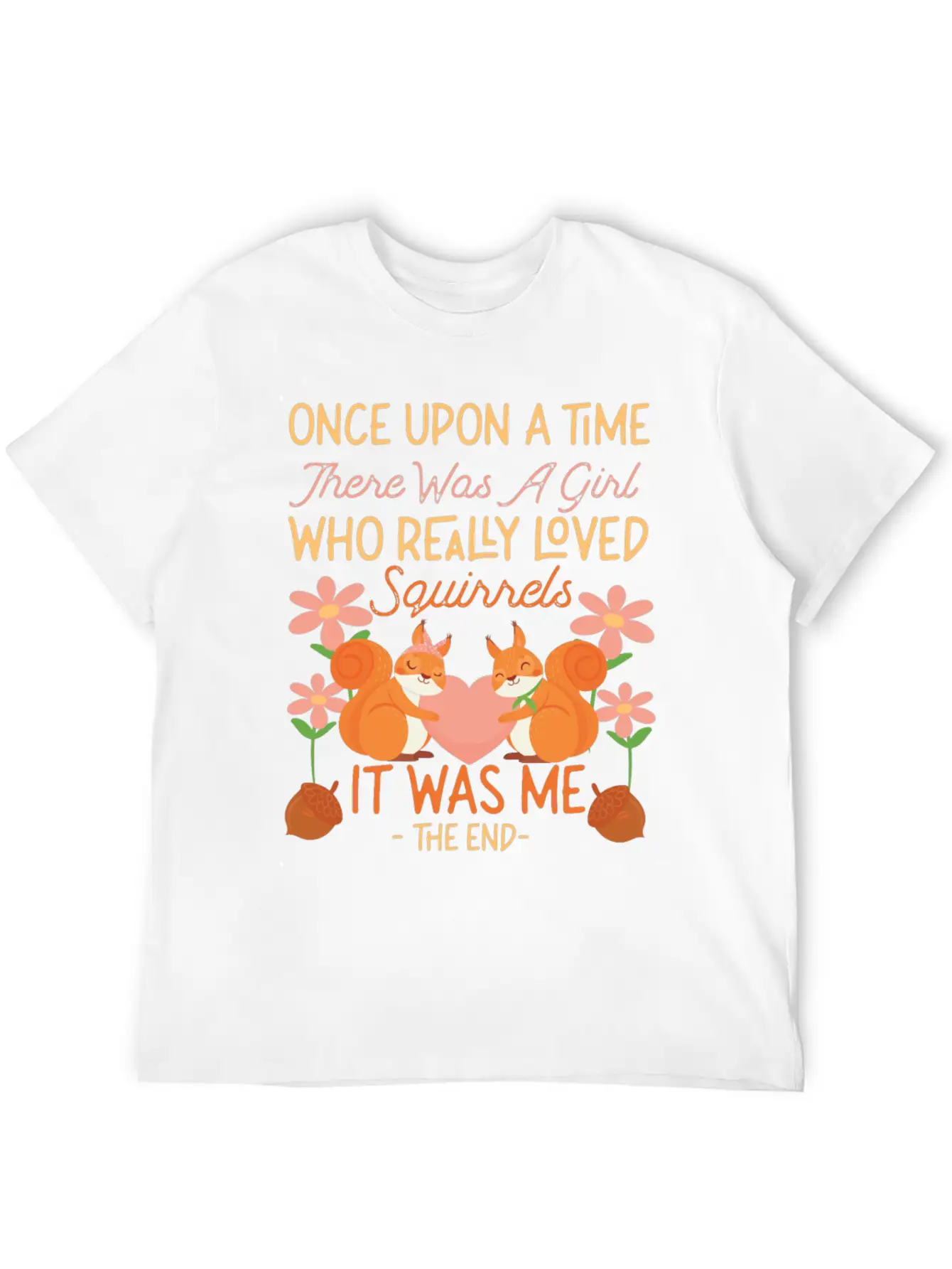 Squirrel Acorn Once Upon A Time Modern Fit Casual T-Shirt – Clean And Versatile Design