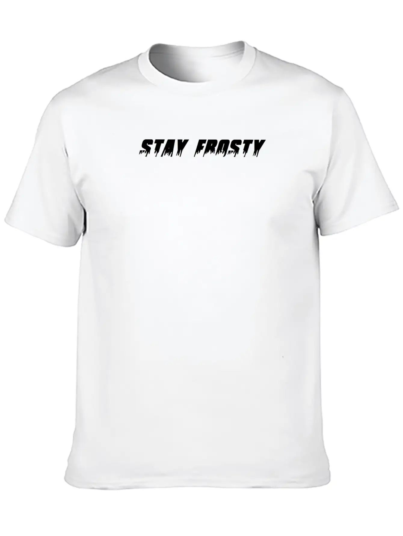 Stay Frosty Lightweight Cotton T-Shirt – Daily Comfort Graphic Shirt