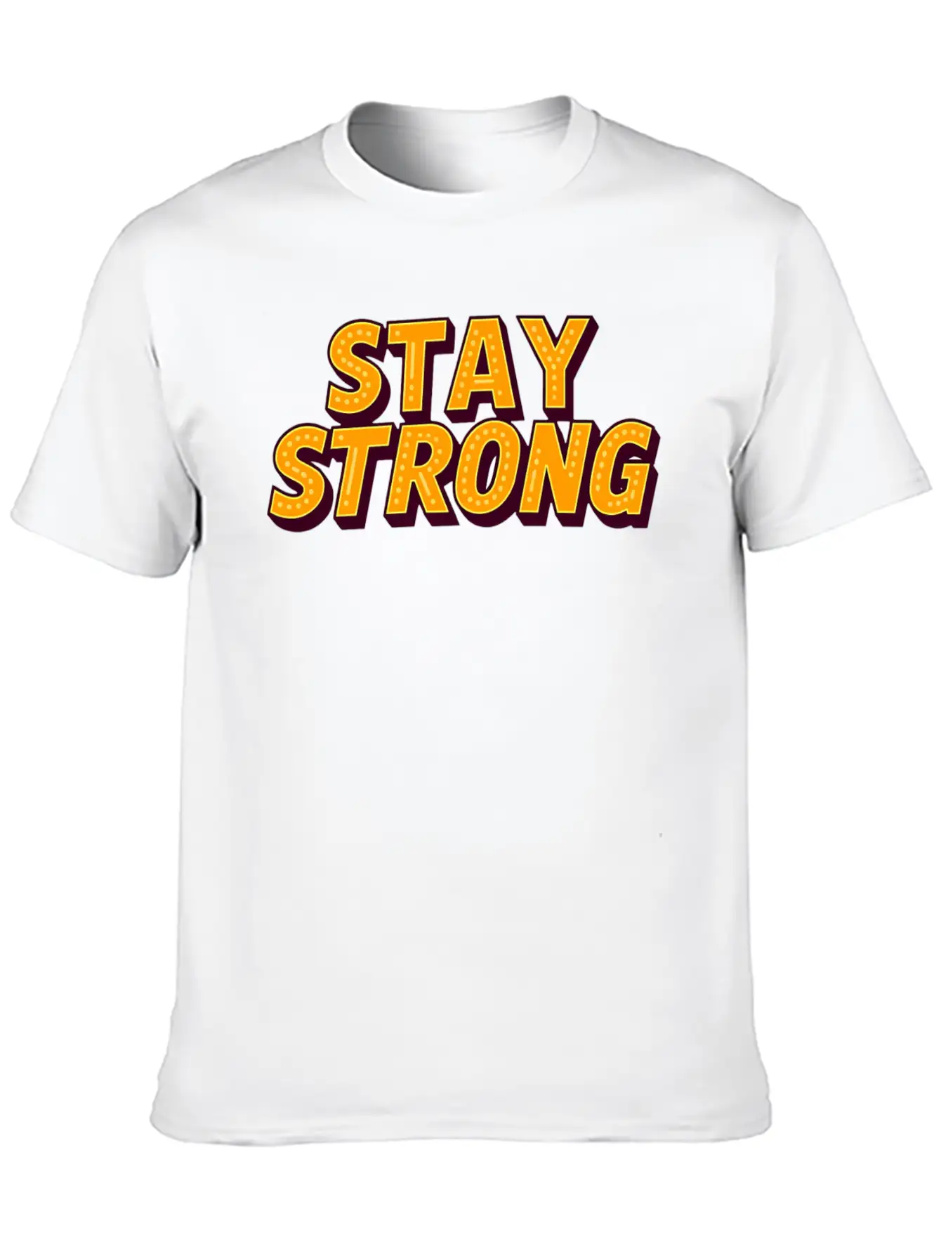 Stay Strong Unisex Casual T-Shirt – Clean Design For Daily Comfort