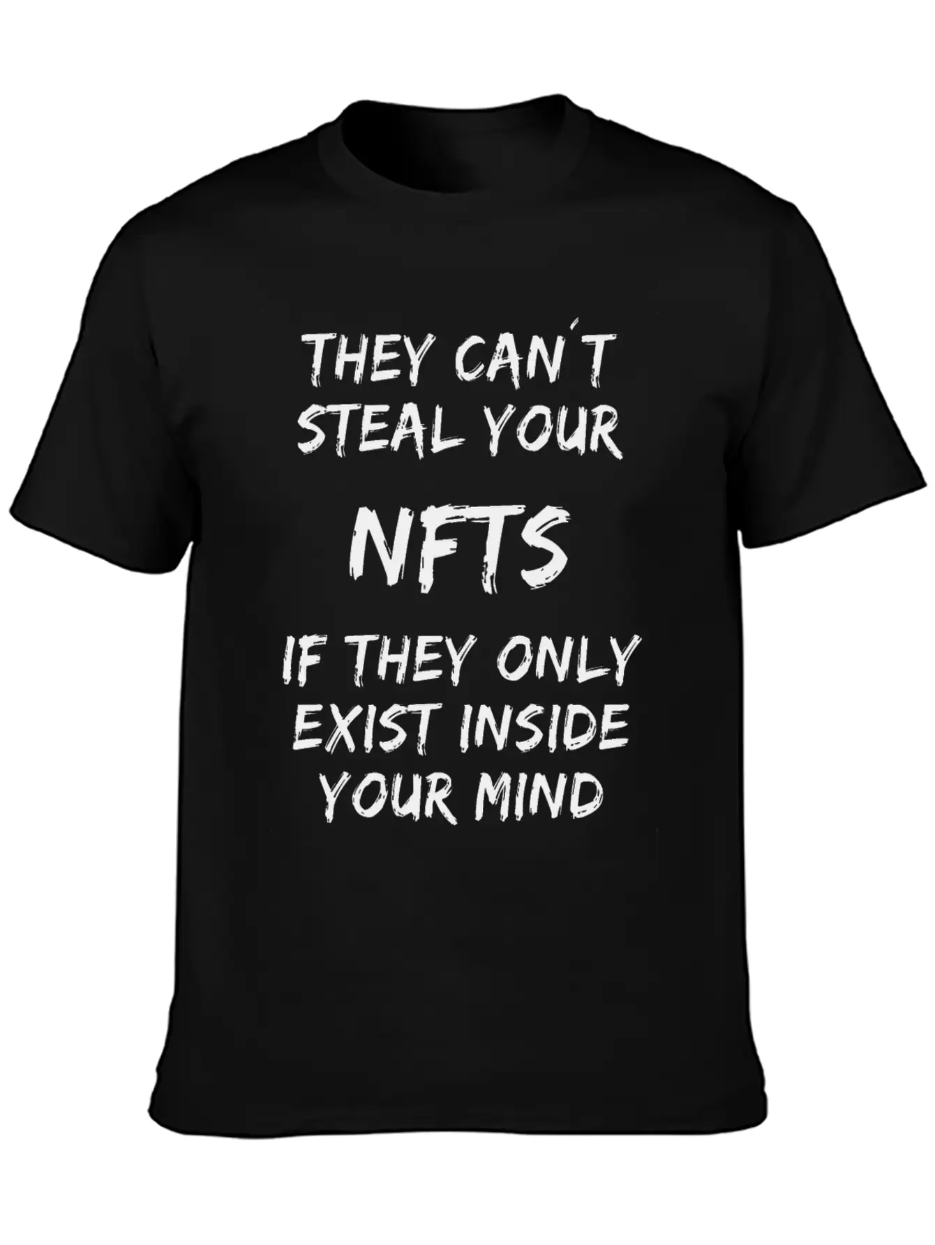 Steal Your NFTs - Exist Inside Your Mind Unisex Casual T-Shirt – Clean Design For Daily Comfort
