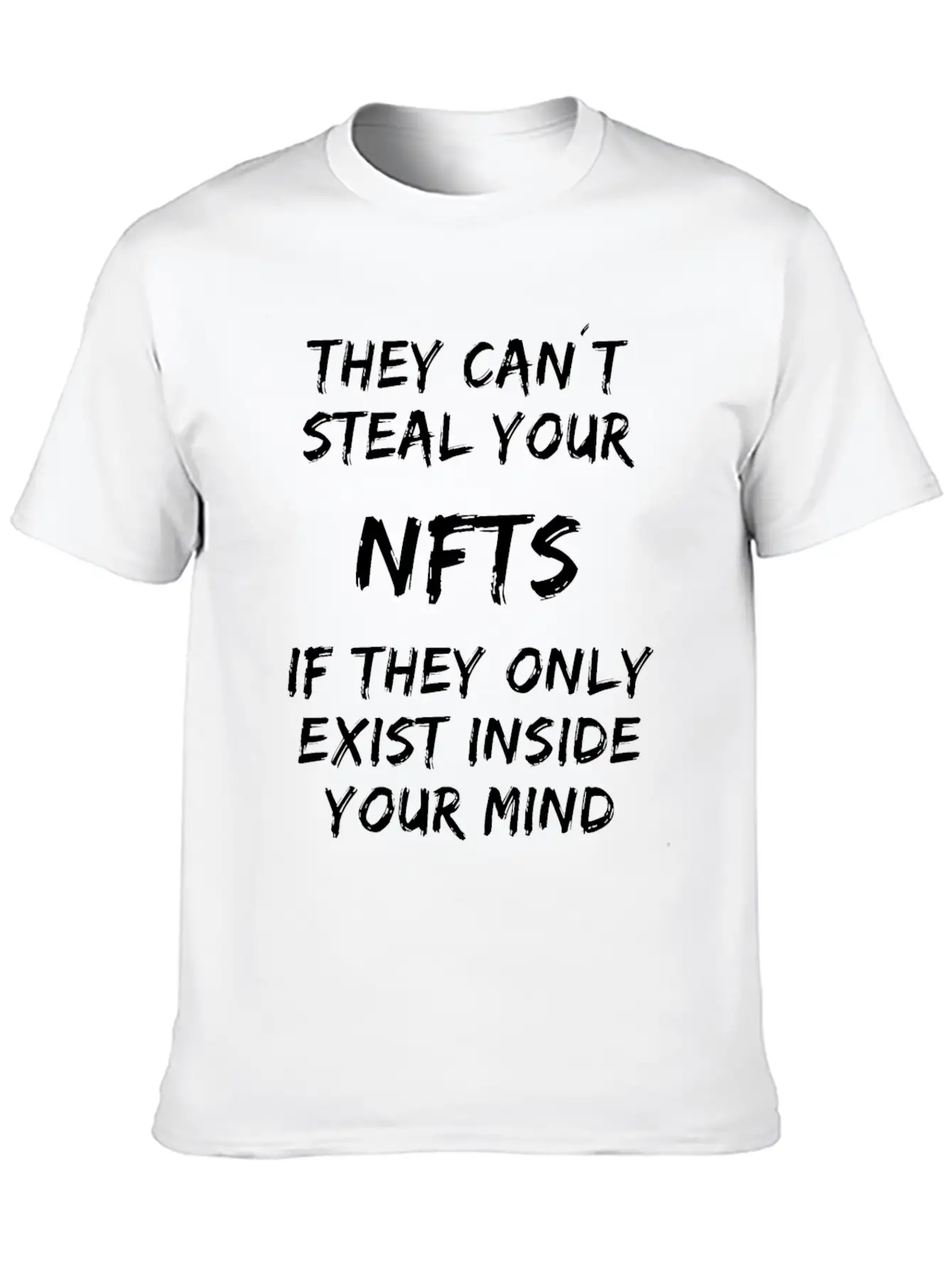 Steal Your NFTs - Exist Inside Your Mind Unisex Casual T-Shirt – Clean Design For Daily Comfort