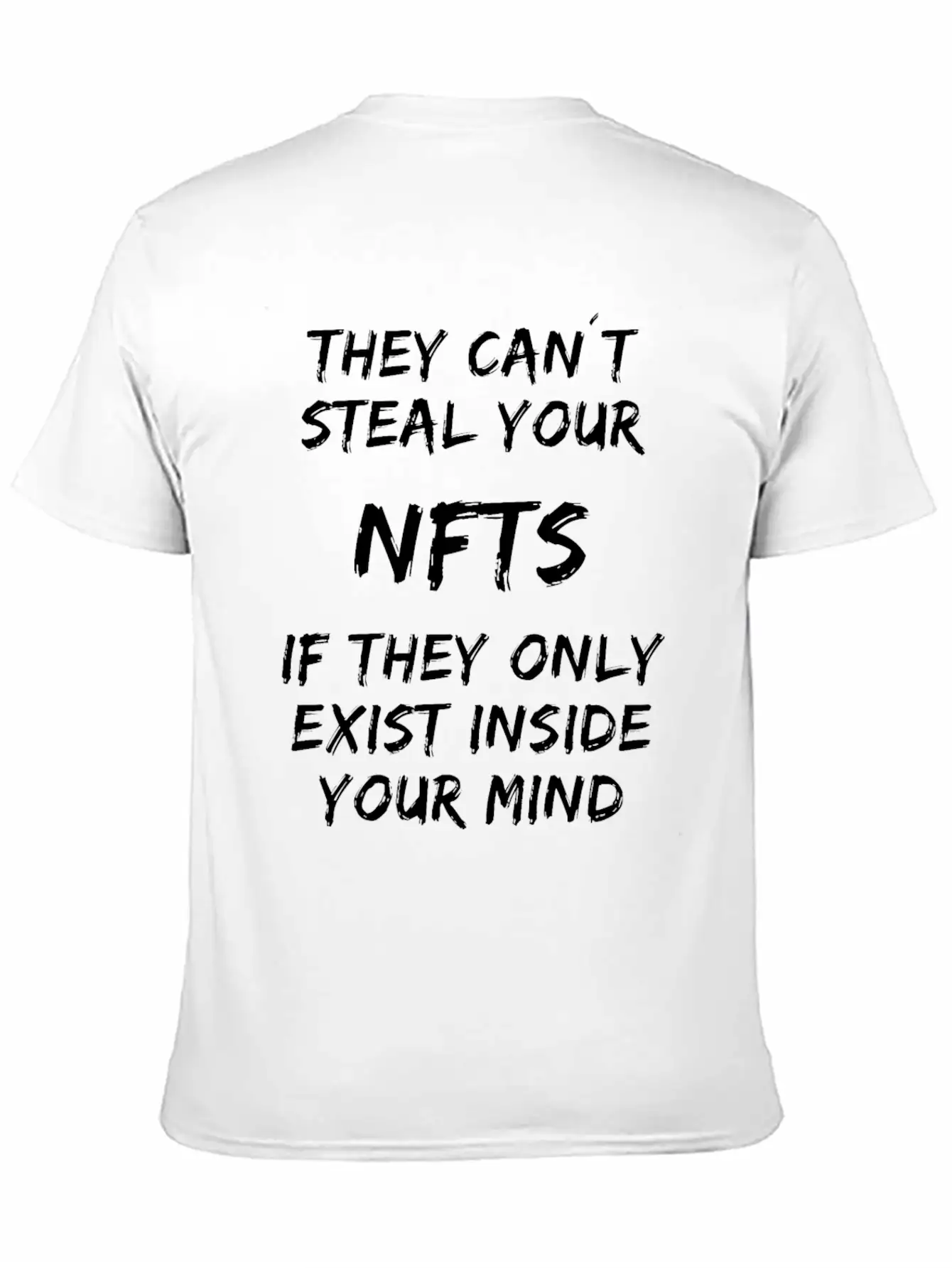 Steal Your NFTs - Exist Inside Your Mind Unisex Casual T-Shirt – Clean Design For Daily Comfort