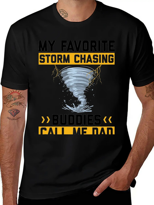 Storm Chaser Sayings Unisex Casual T-Shirt – Clean Design For Daily Comfort