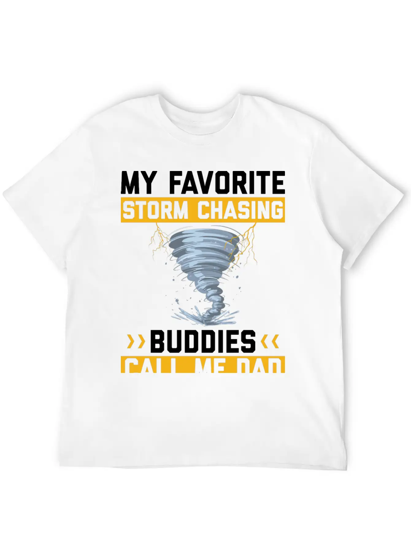 Storm Chaser Sayings Unisex Casual T-Shirt – Clean Design For Daily Comfort