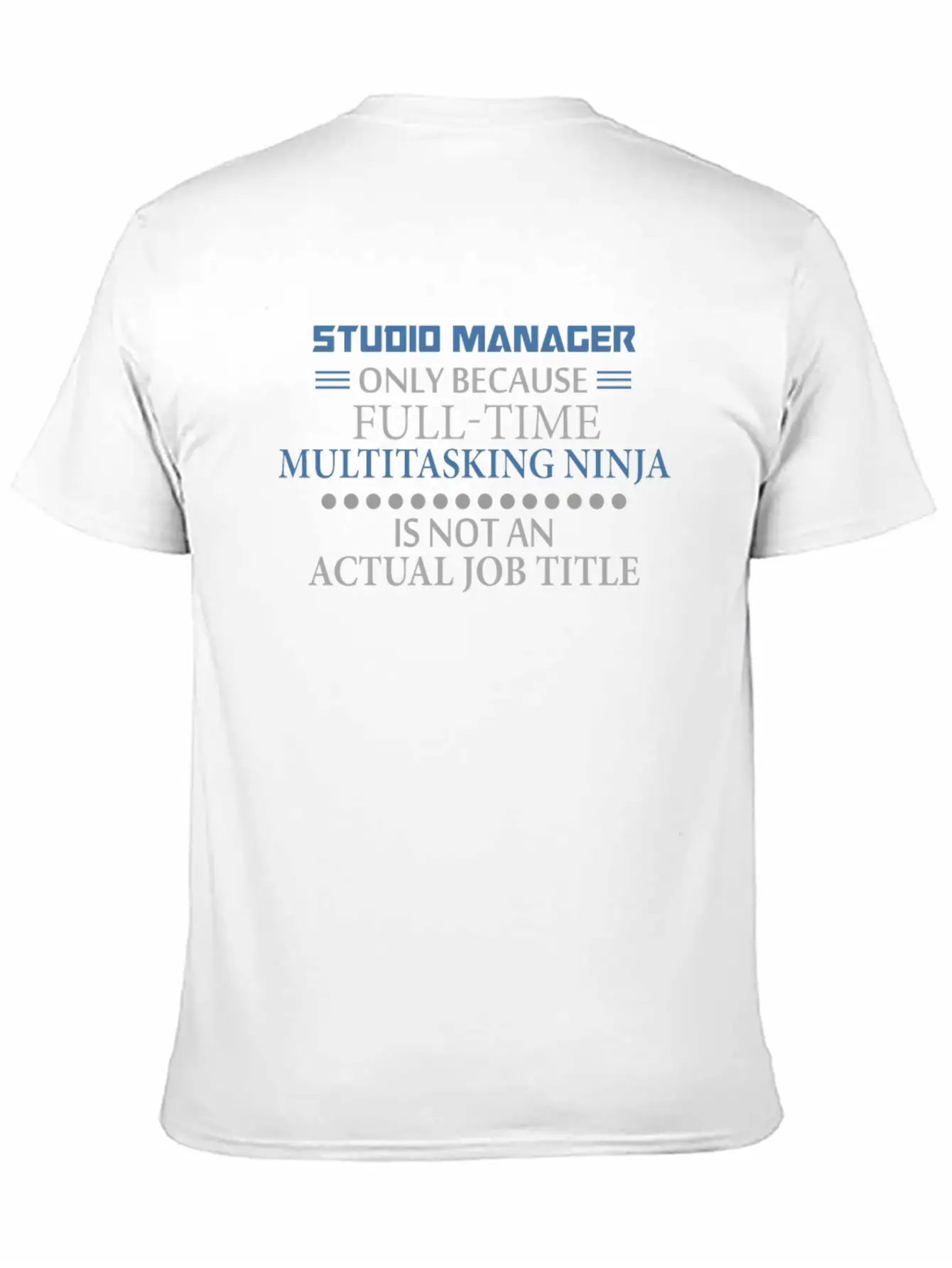 Studio Manager - Studio Manager - Only Because Ful Lightweight Cotton T-Shirt – Daily Comfort Graphic Shirt