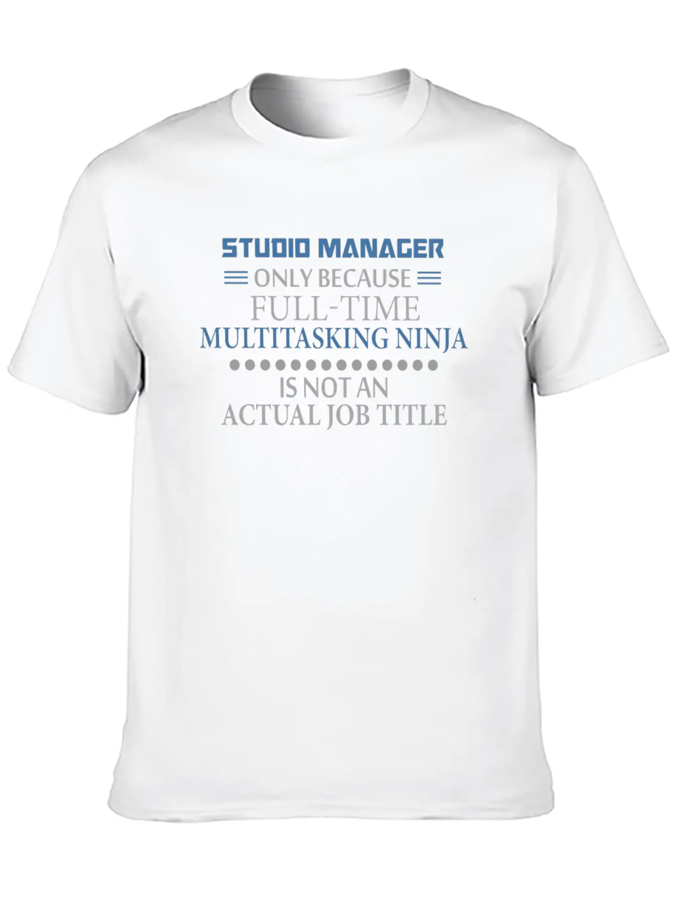 Studio Manager - Studio Manager - Only Because Ful Lightweight Cotton T-Shirt – Daily Comfort Graphic Shirt