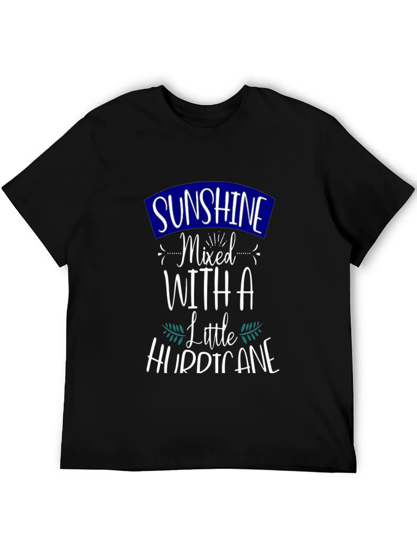 SUNSHINE Mixed With A Little Hurricane Classic Fit Graphic Tee For Daily Comfort – Unisex Cotton Shirt