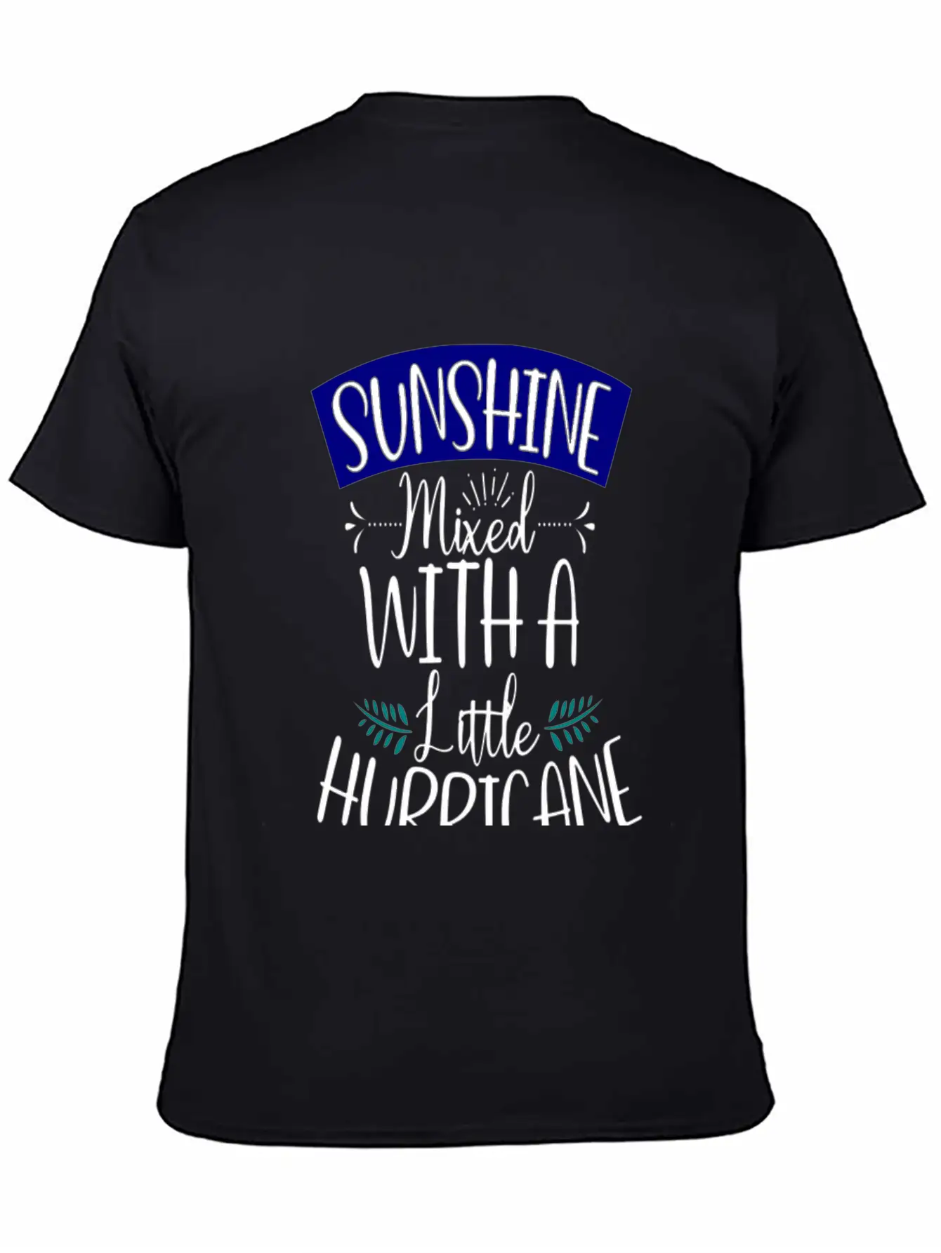 SUNSHINE Mixed With A Little Hurricane Classic Fit Graphic Tee For Daily Comfort – Unisex Cotton Shirt