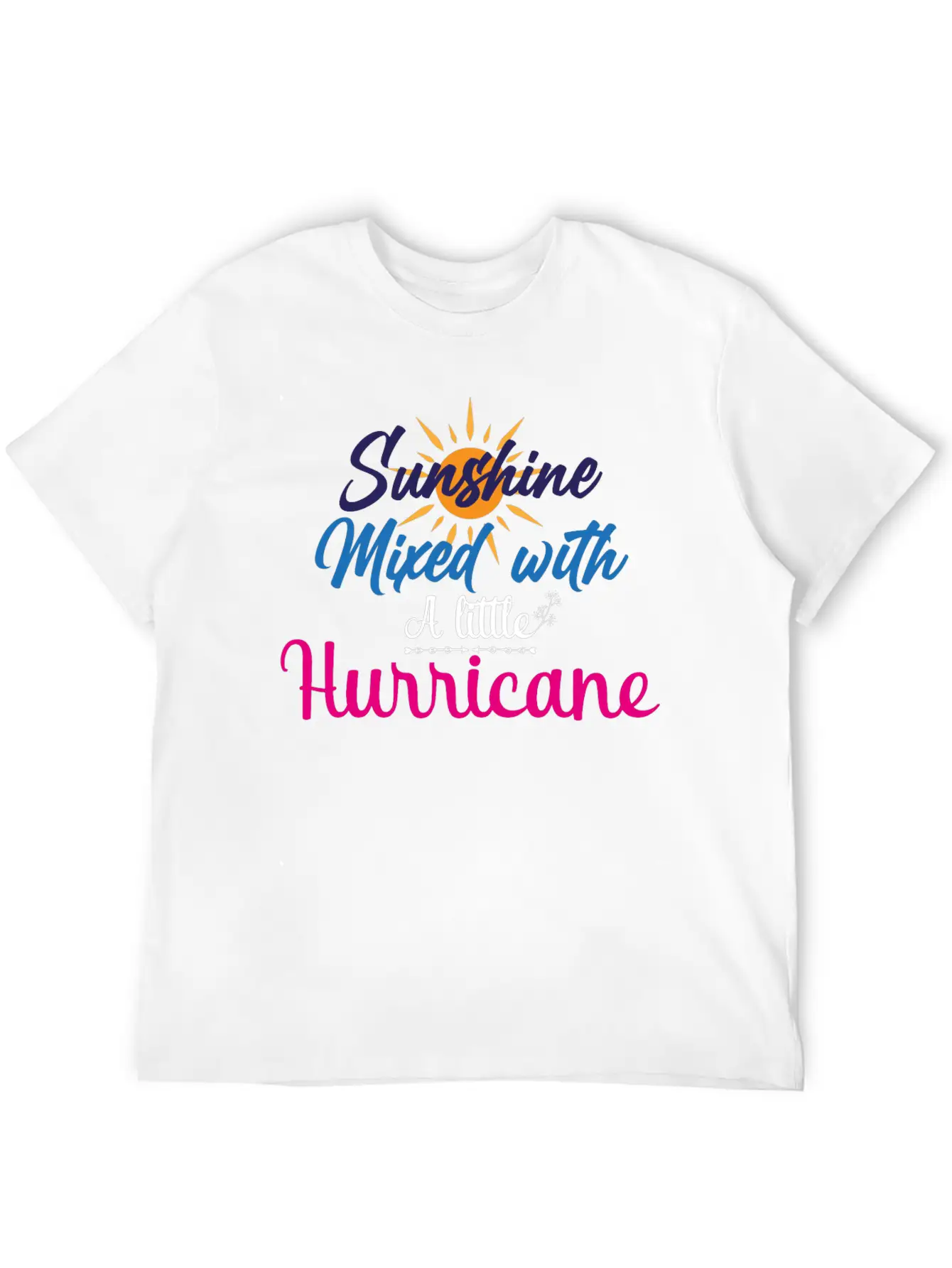 Sunshine Mixed With A Little Hurricane Relaxed Everyday Tee – Lightweight And Durable Cotton