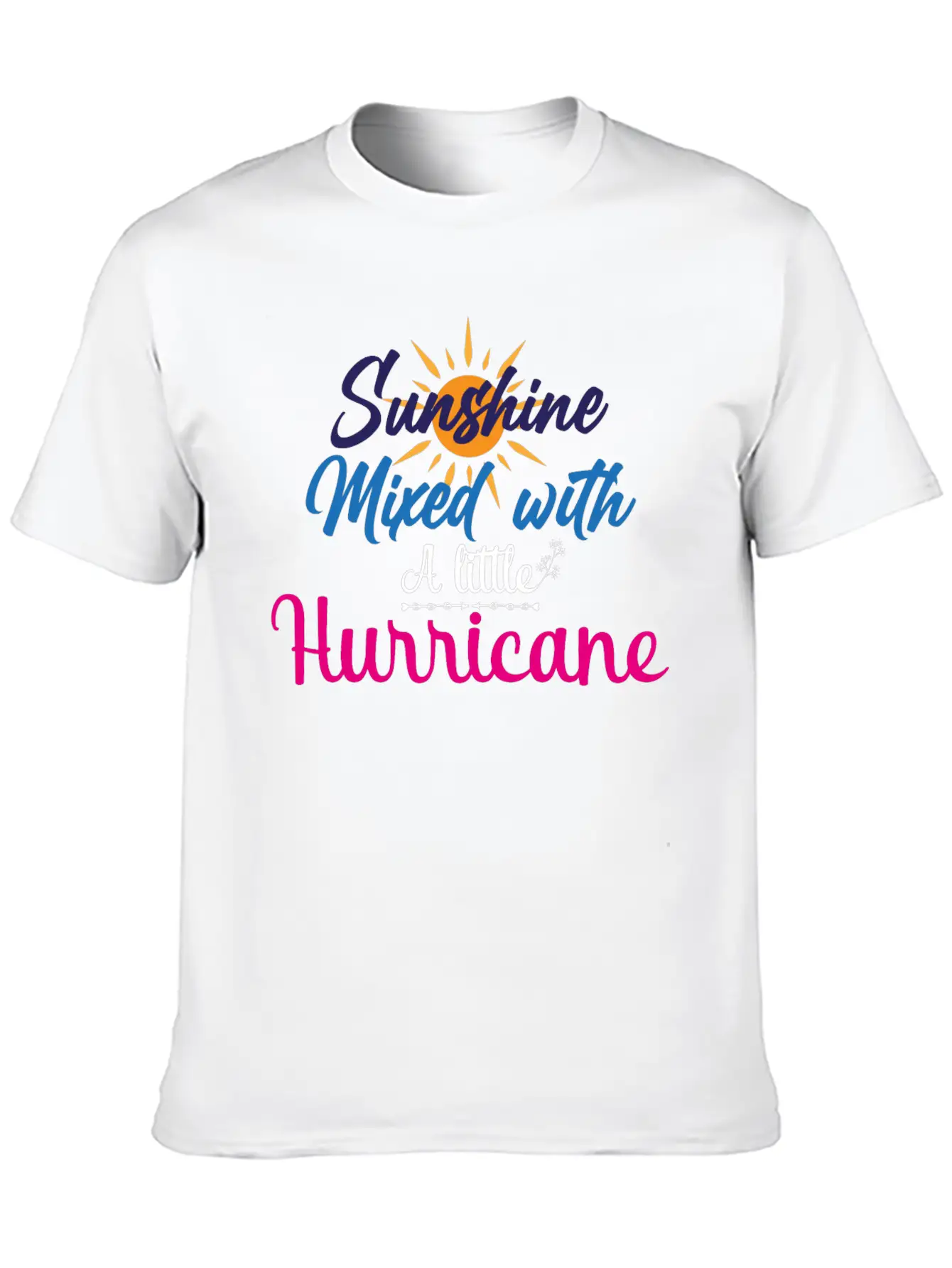 Sunshine Mixed With A Little Hurricane Relaxed Everyday Tee – Lightweight And Durable Cotton