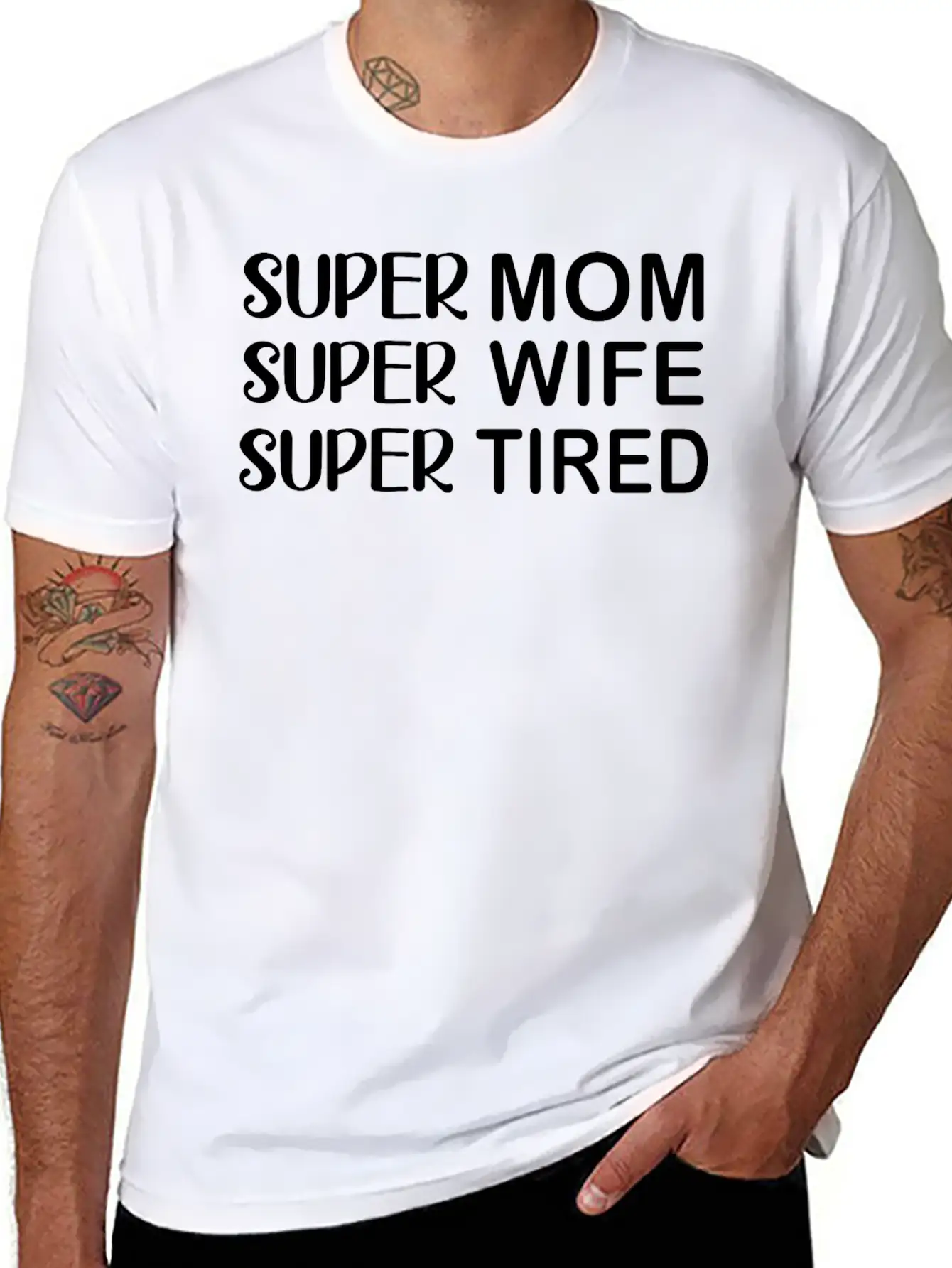 Super Mom Super Wife Super Tired Essential Cotton Tee For Daily Outfits – Unisex Style