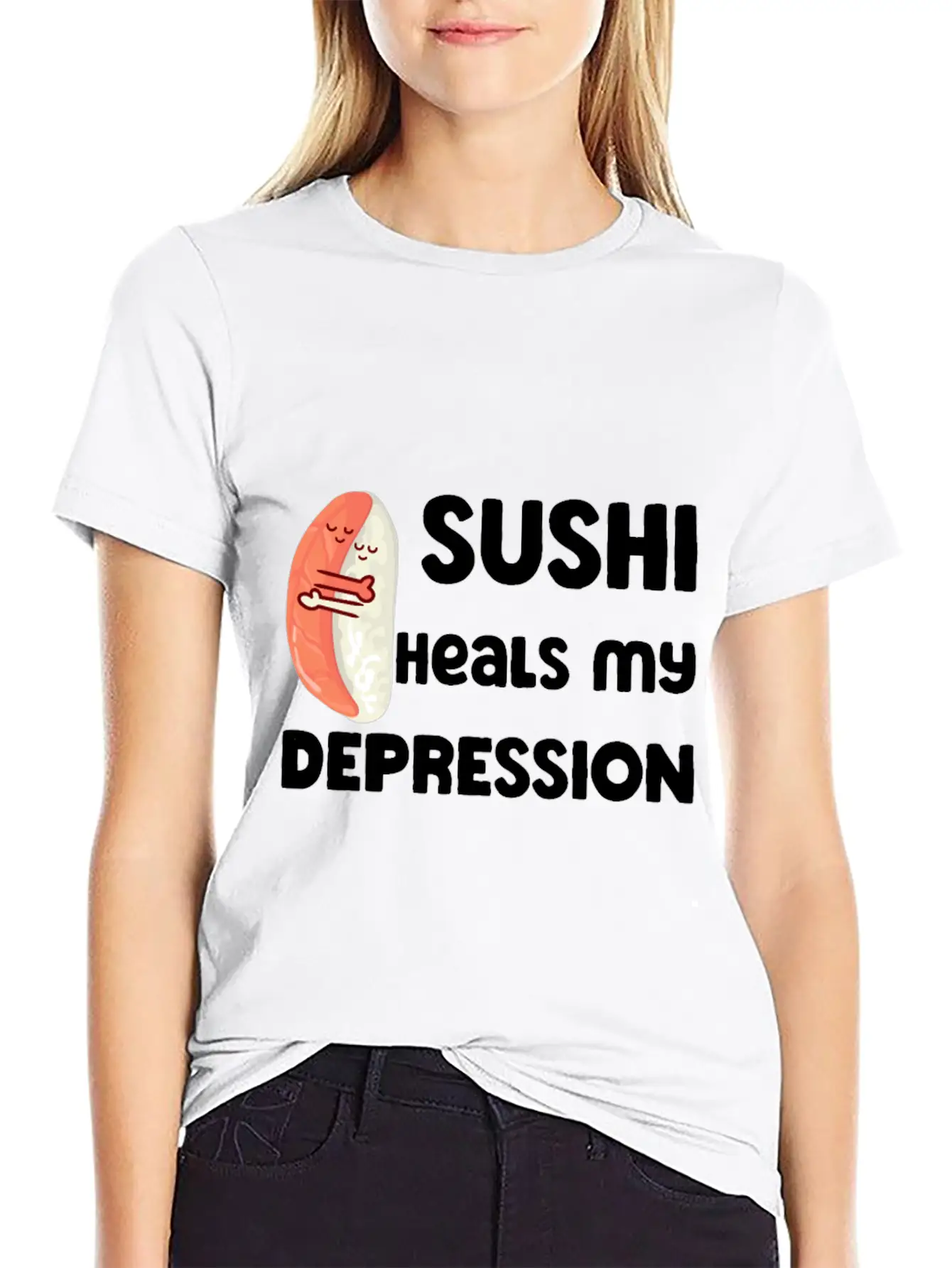 Sushi Heals My Depression Funny Quote Basic Graphic T-Shirt – Daily Comfort In Soft Cotton
