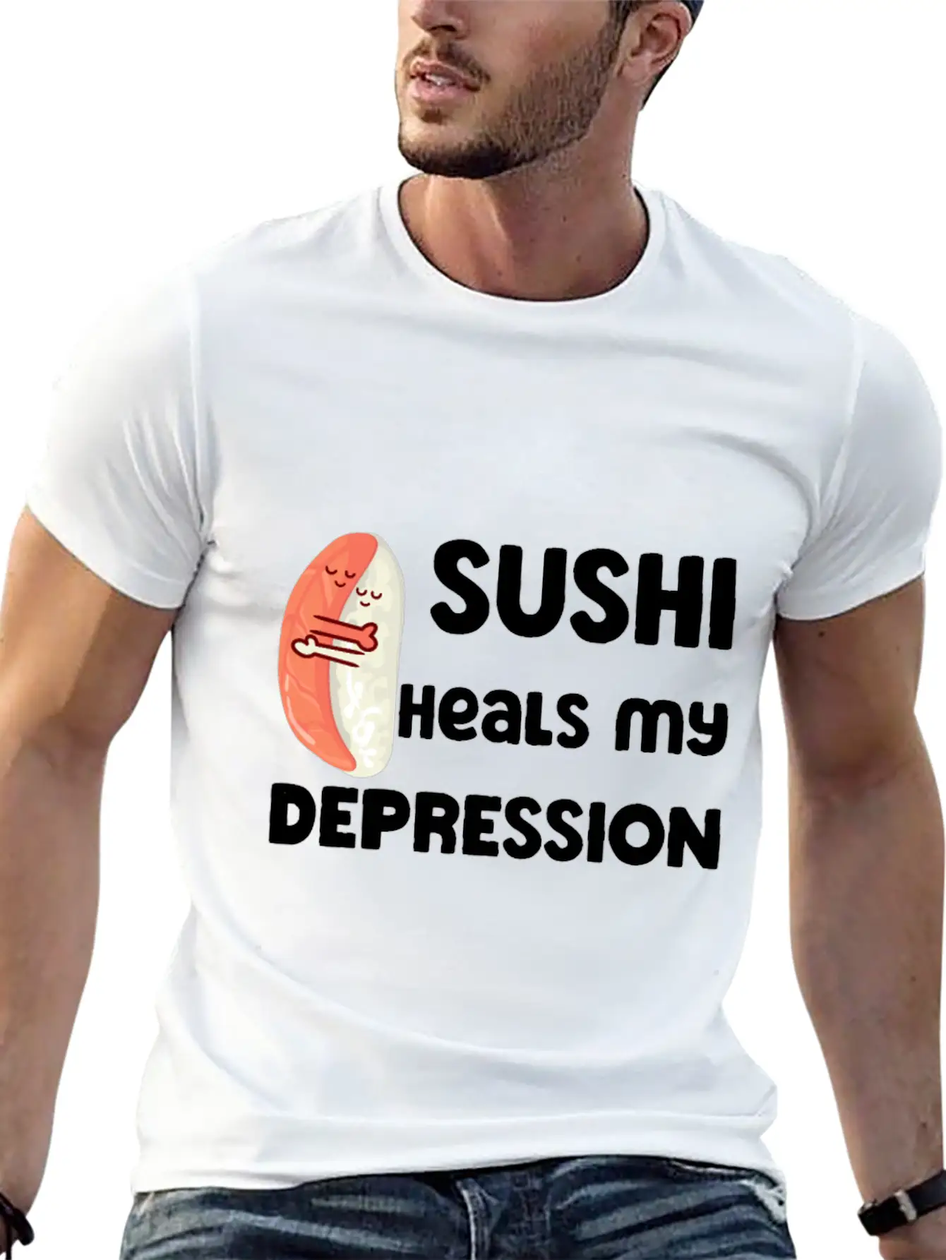 Sushi Heals My Depression Funny Quote Basic Graphic T-Shirt – Daily Comfort In Soft Cotton