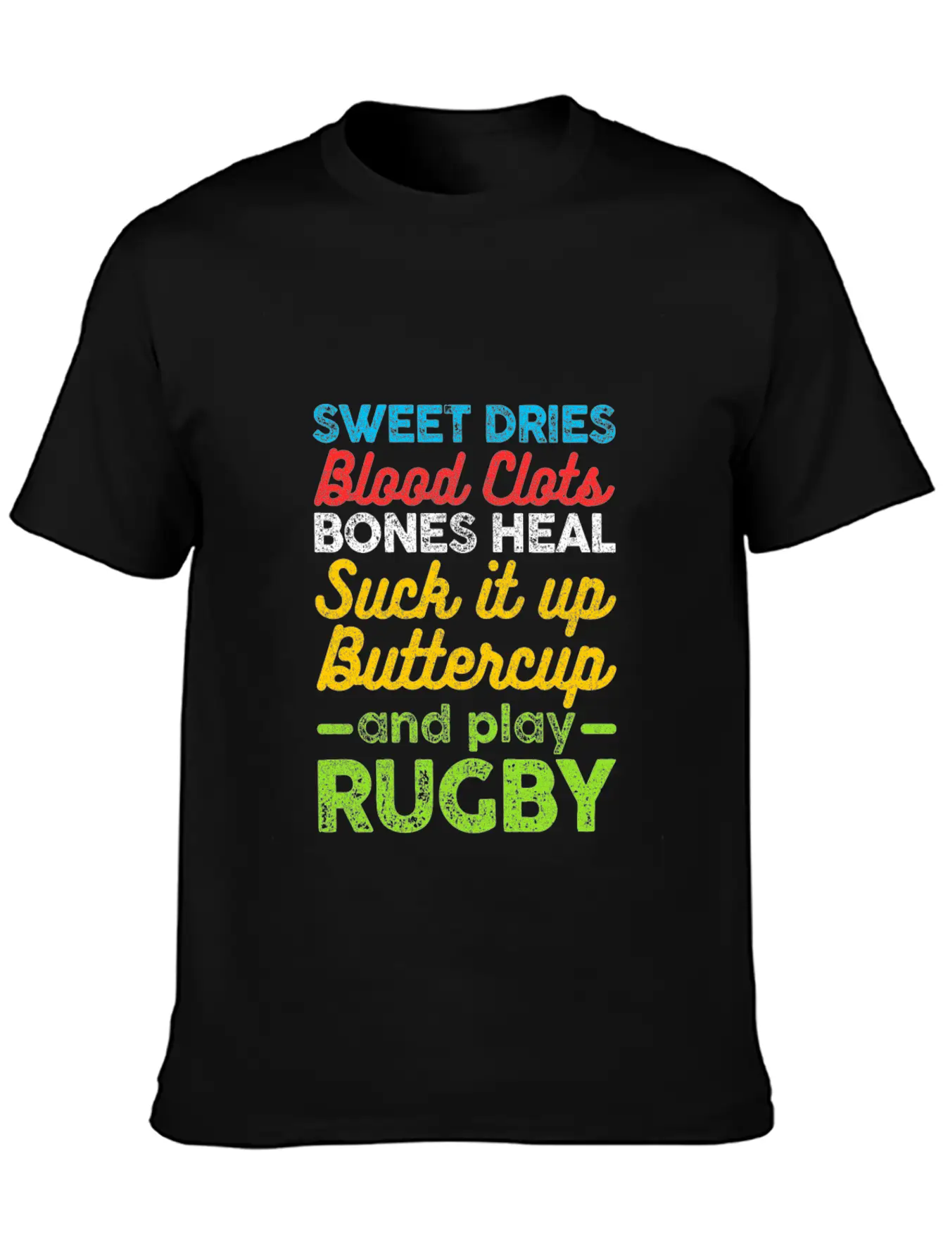 Sweat Dries Blood Clots Suck It Up Rugby Football Unisex Casual T-Shirt – Clean Design For Daily Comfort