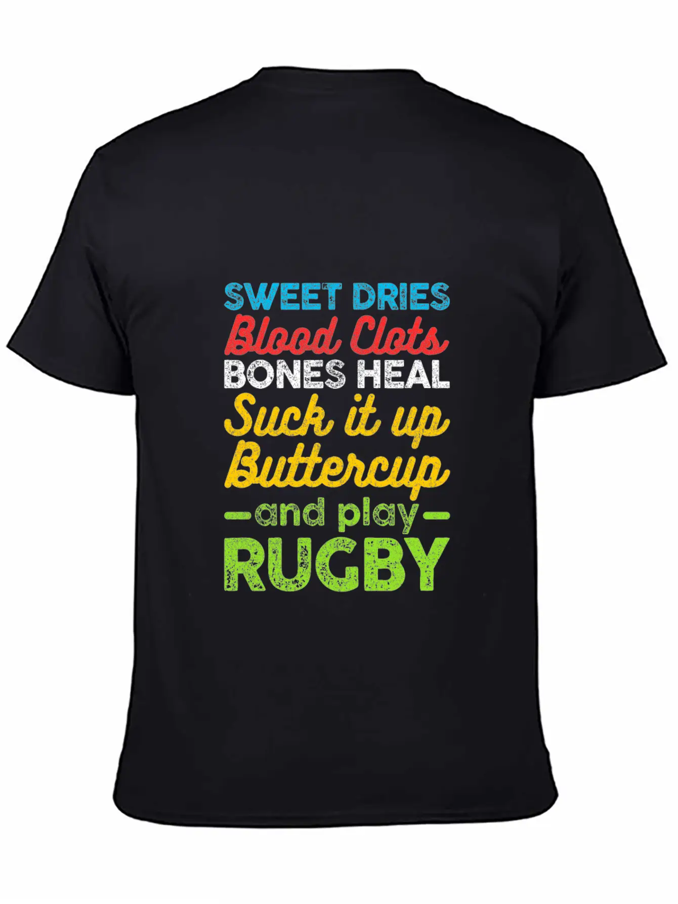 Sweat Dries Blood Clots Suck It Up Rugby Football Unisex Casual T-Shirt – Clean Design For Daily Comfort