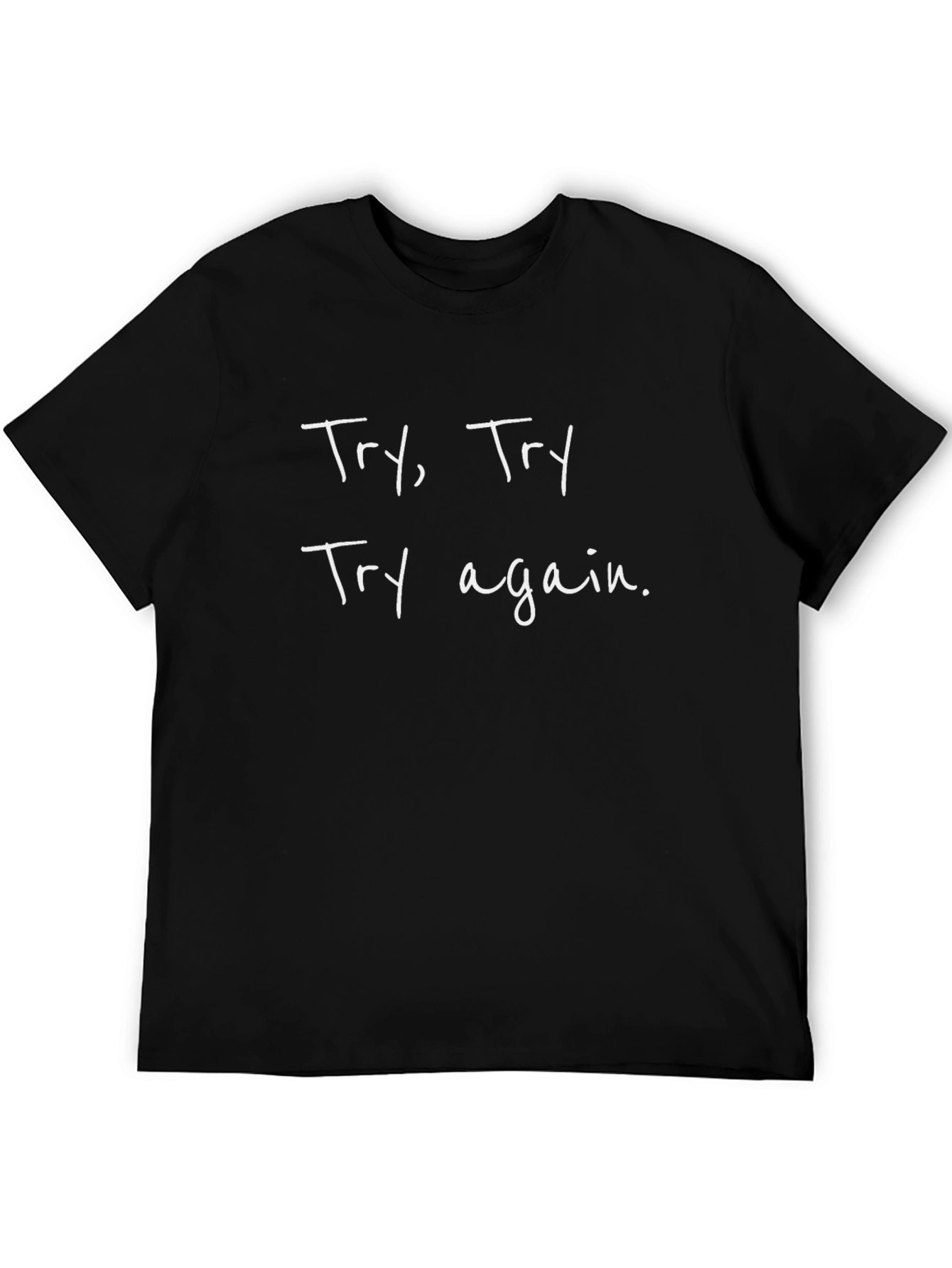 Try Try Again Graphic Tee - Motivation