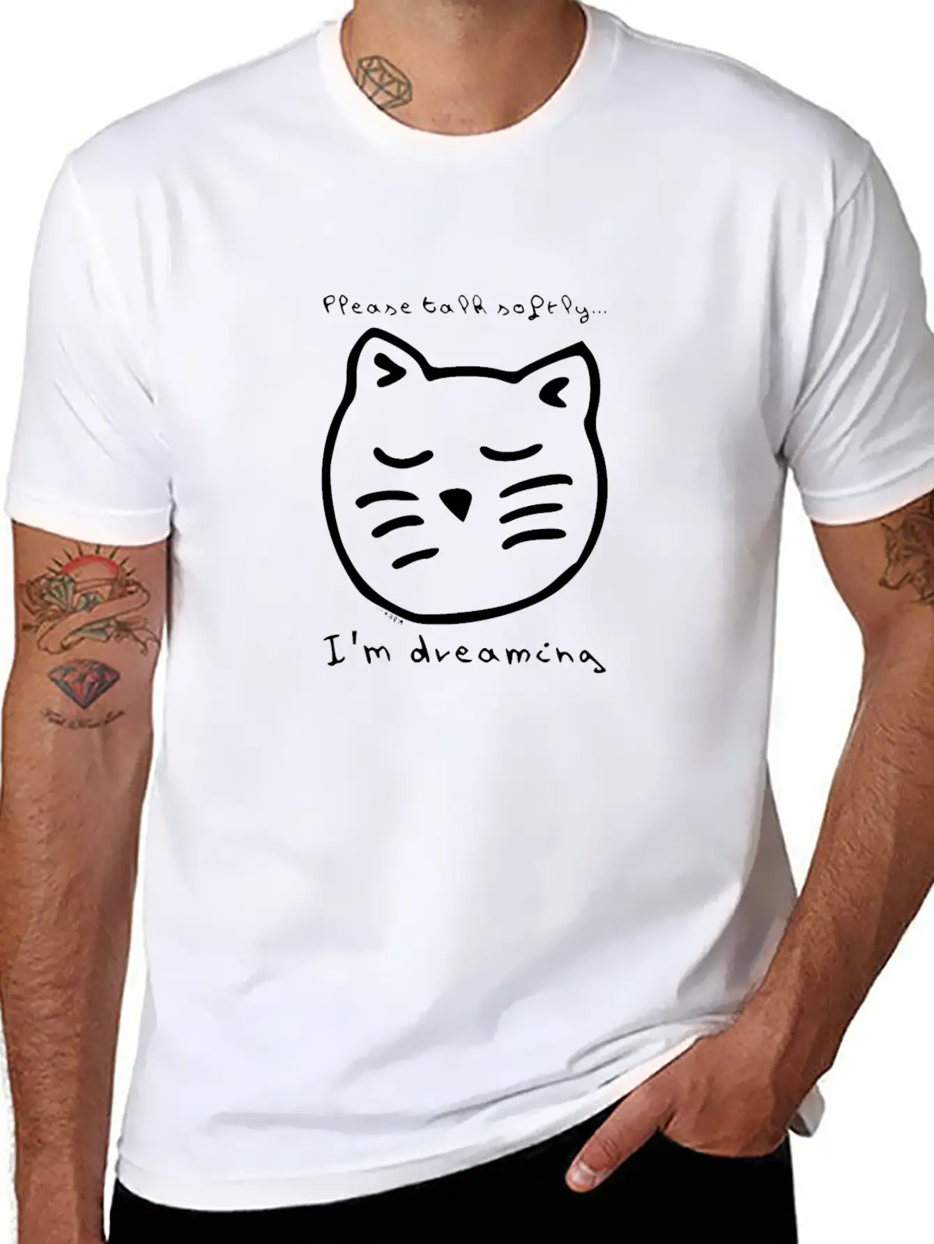 Talk Softly I'm Dreaming Modern Fit Casual T-Shirt – Clean And Versatile Design