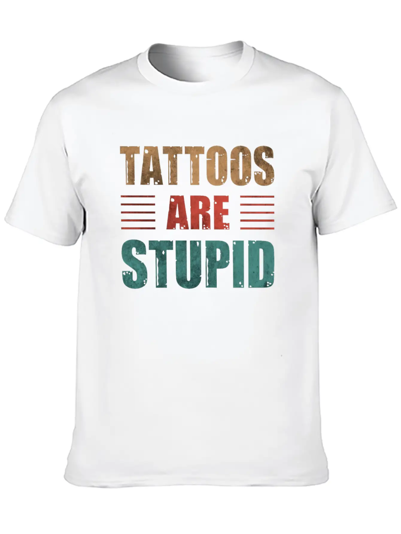 Tattoos Are Stupid Vintage Funny Anti Tattoo Lightweight Cotton T-Shirt – Daily Comfort Graphic Shirt