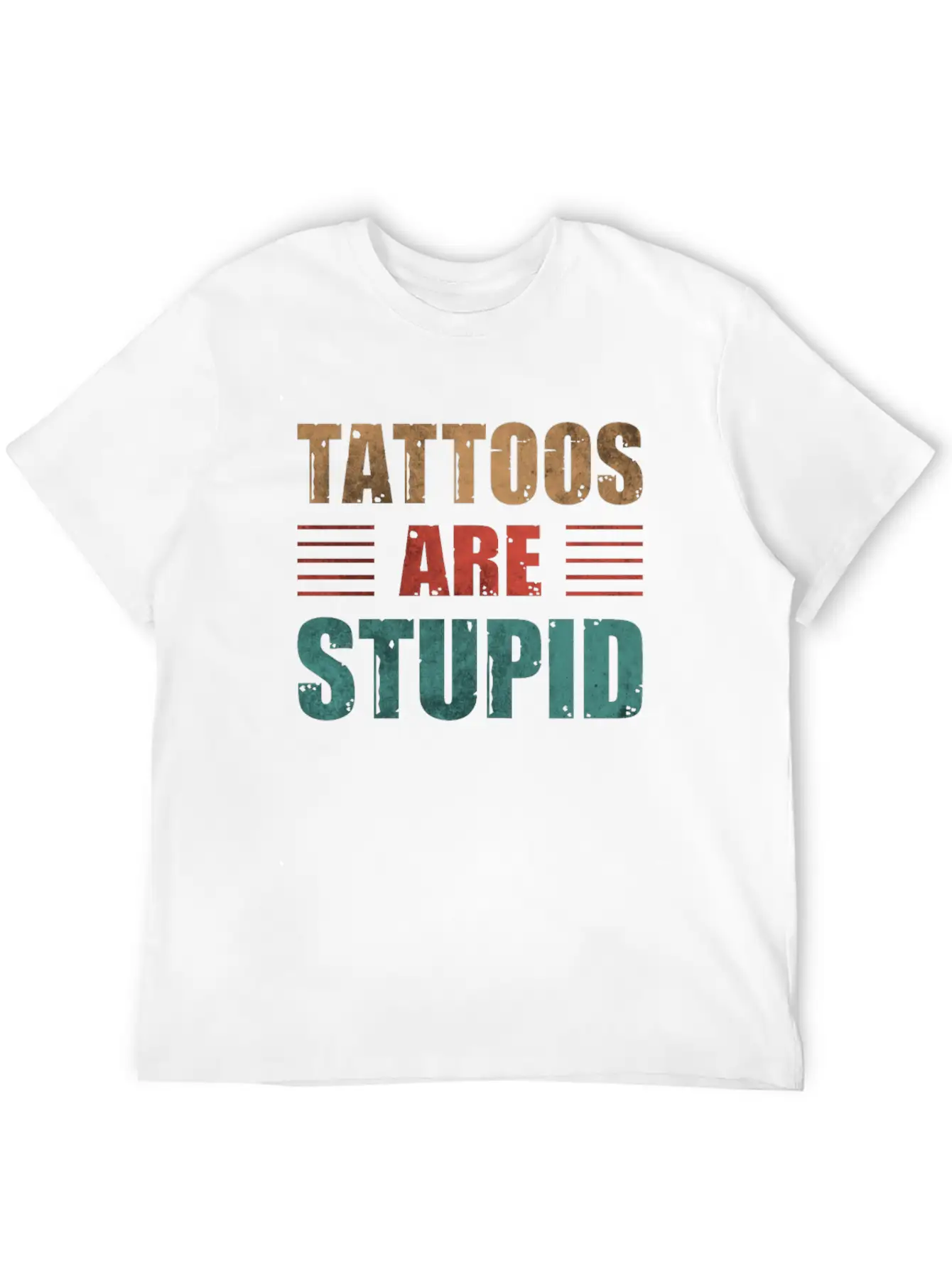 Tattoos Are Stupid Vintage Funny Anti Tattoo Lightweight Cotton T-Shirt – Daily Comfort Graphic Shirt