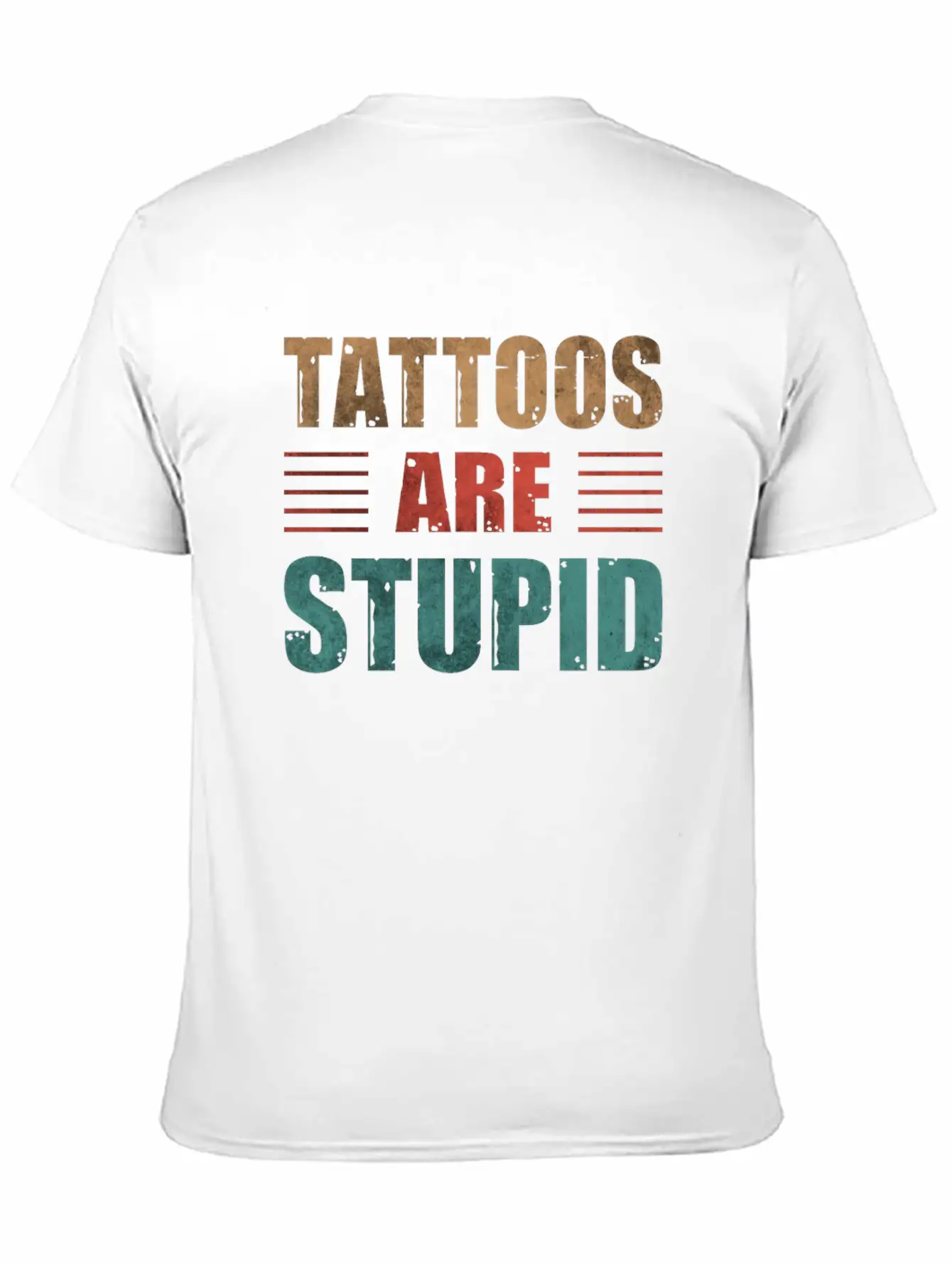 Tattoos Are Stupid Vintage Funny Anti Tattoo Lightweight Cotton T-Shirt – Daily Comfort Graphic Shirt