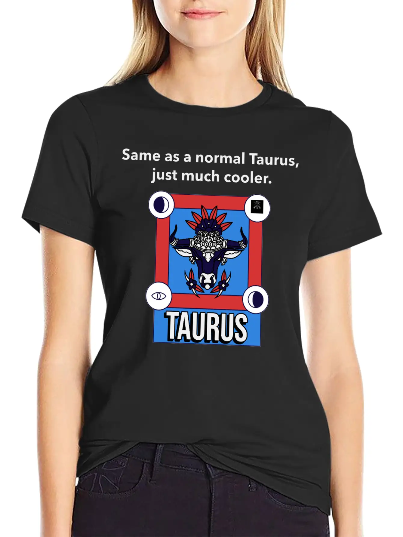 TAURUS | Same As A Normal Taurus, Just Much Cooler Essential Cotton Tee For Daily Outfits – Unisex Style