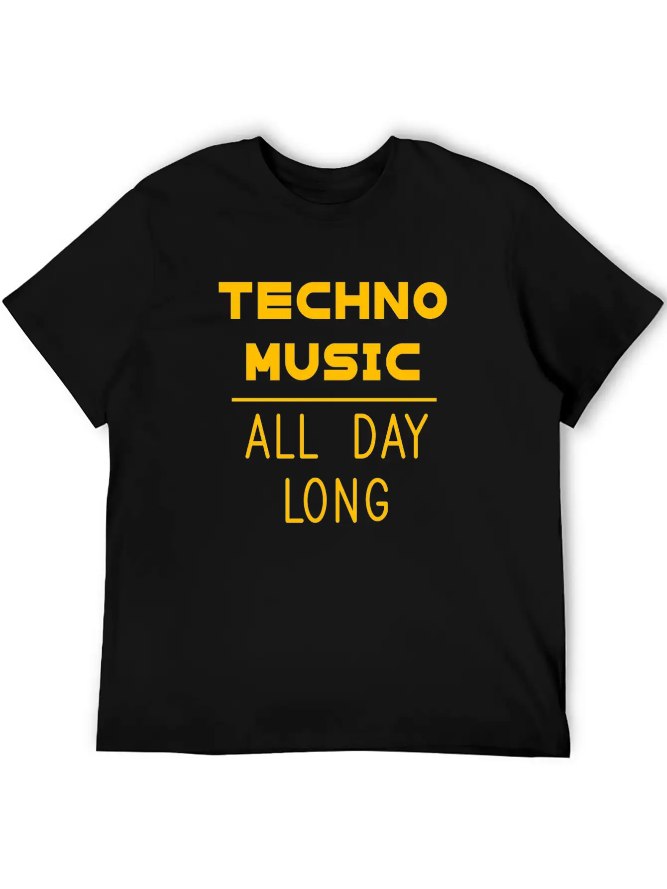 Techno Music All Day Long Electronic Dance Electro Unisex Casual T-Shirt – Clean Design For Daily Comfort