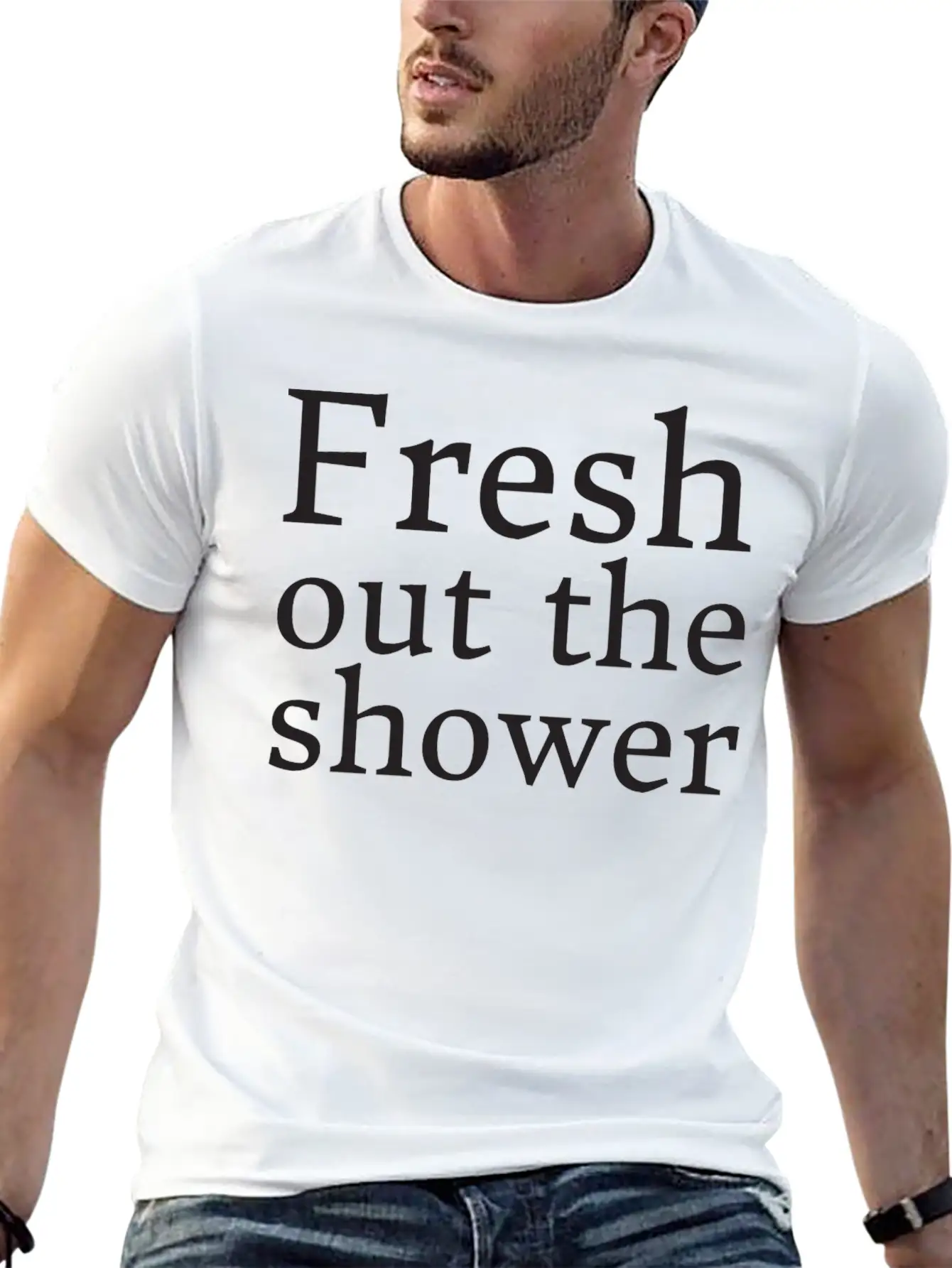 Text: Fresh Out The Shower (black) Basic Graphic T-Shirt – Daily Comfort In Soft Cotton
