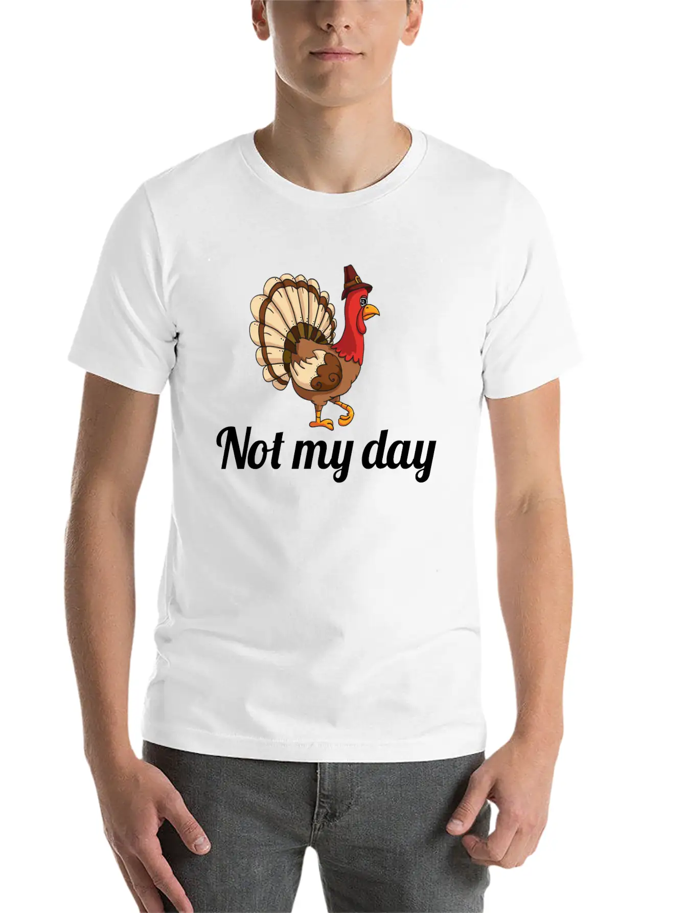 Thanksgiving Turkey Funny Not My Day Gift Cartoon Modern Fit Casual T-Shirt – Clean And Versatile Design