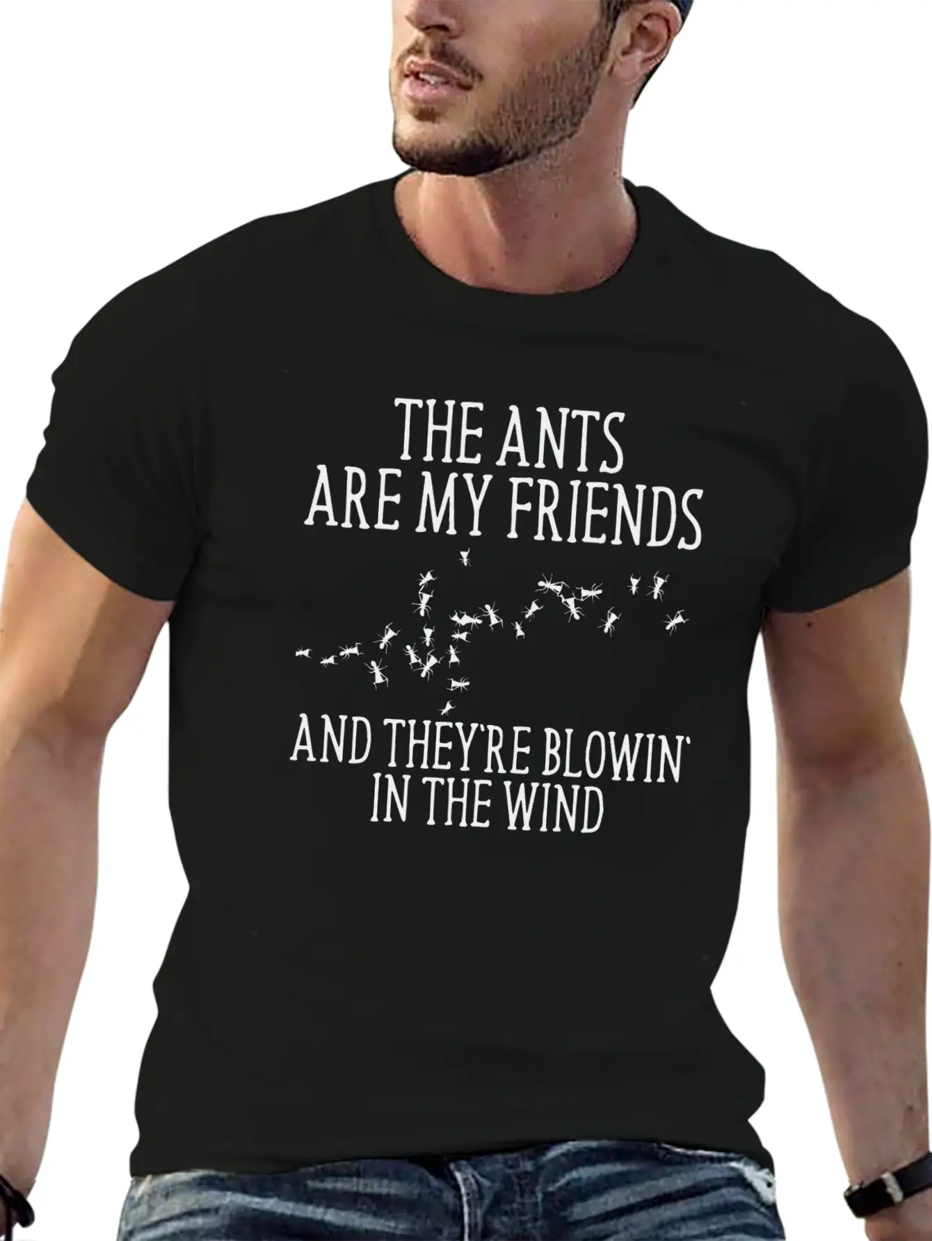 The Ants Are My Friends And They Re Blowin In Lightweight Cotton T-Shirt – Daily Comfort Graphic Shirt
