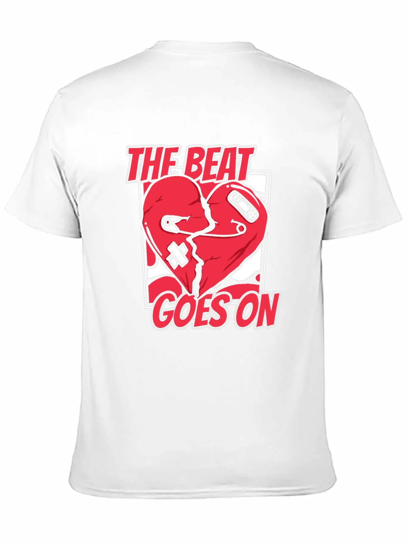 The Beat Goes On Pacemakers Catheter Open Heart Classic Fit Graphic Tee For Daily Comfort – Unisex Cotton Shirt