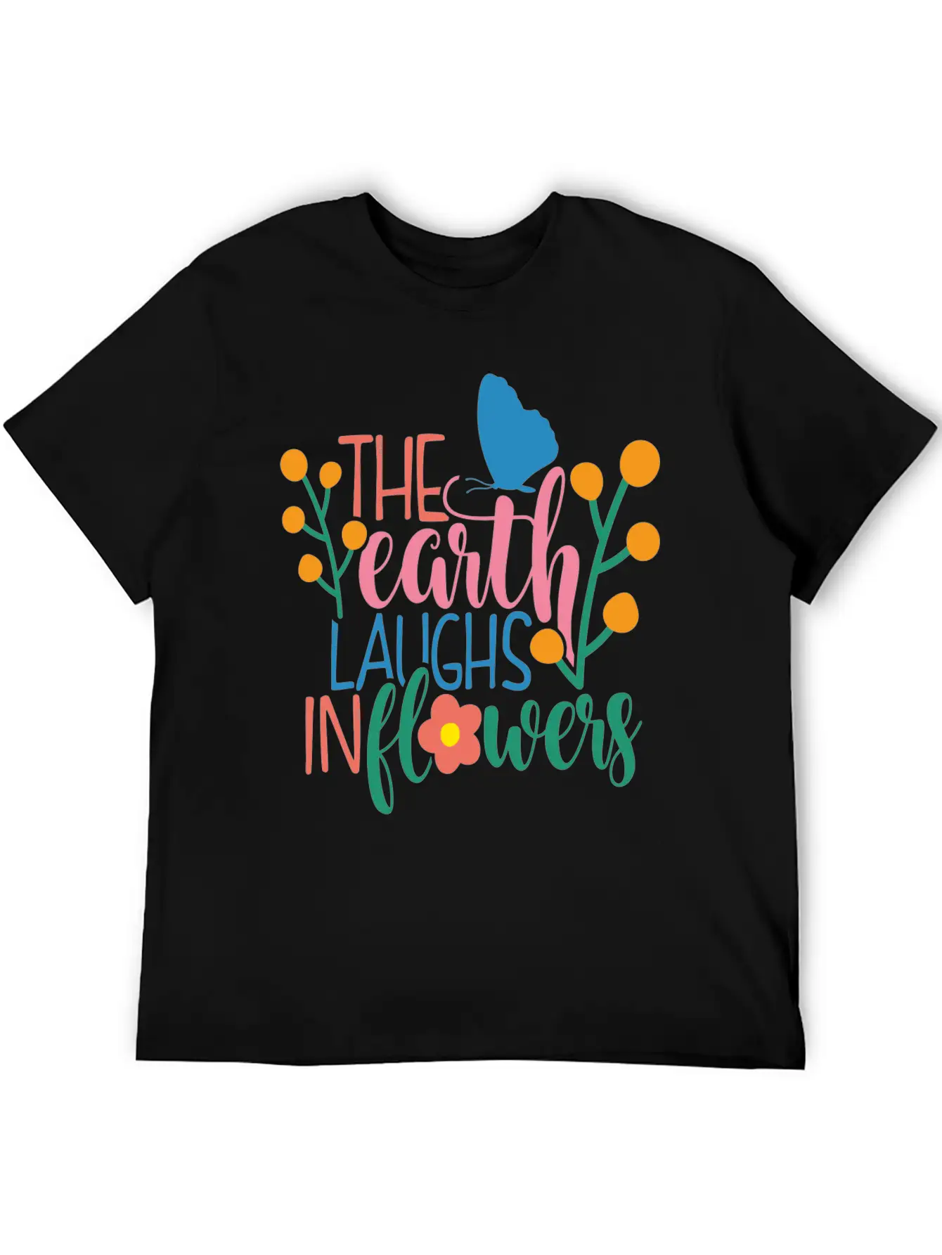 The Earth Laughs In Flowers Classic Fit Graphic Tee For Daily Comfort – Unisex Cotton Shirt