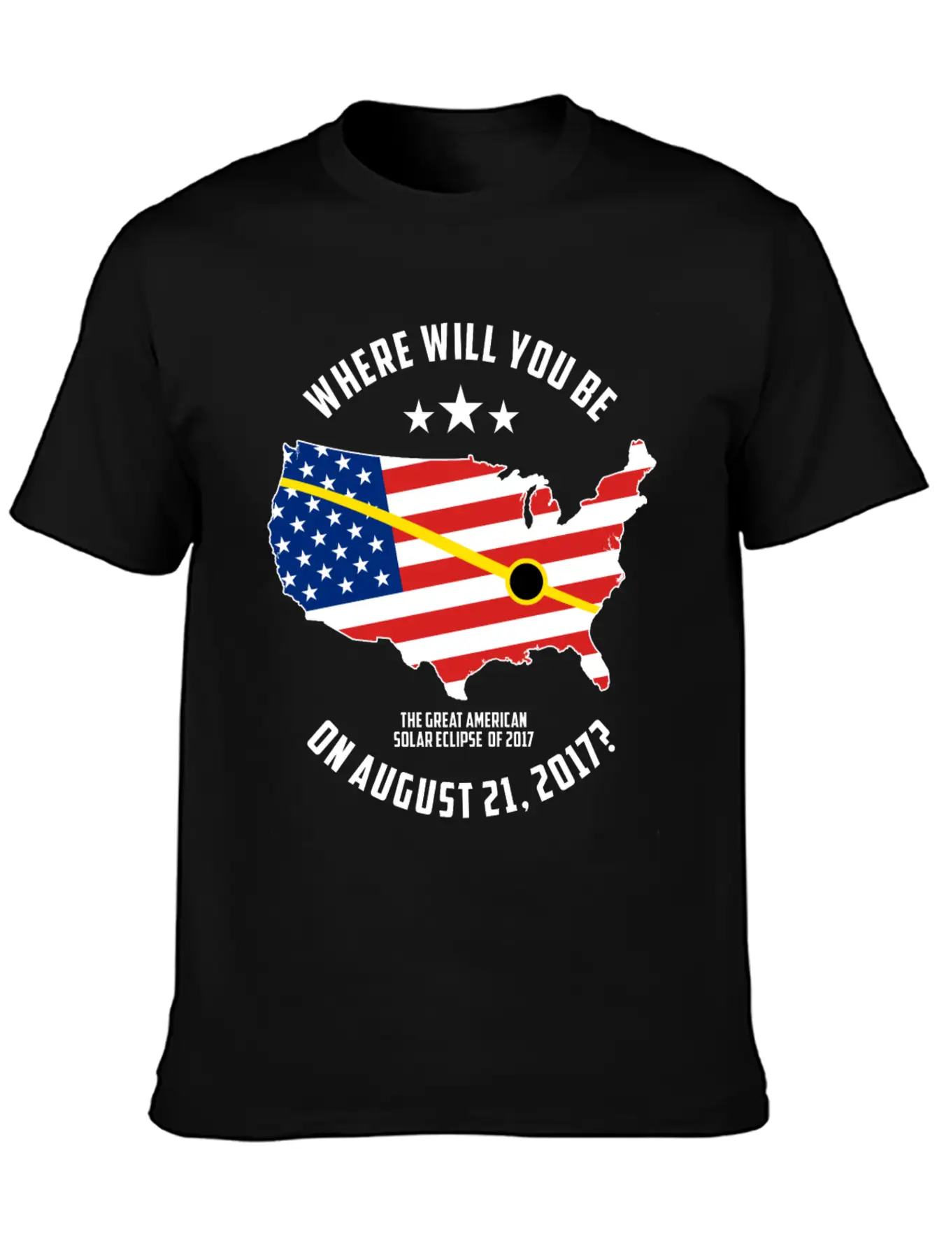 The Great American Solar Eclipse Of 2017 Basic Graphic T-Shirt – Daily Comfort In Soft Cotton
