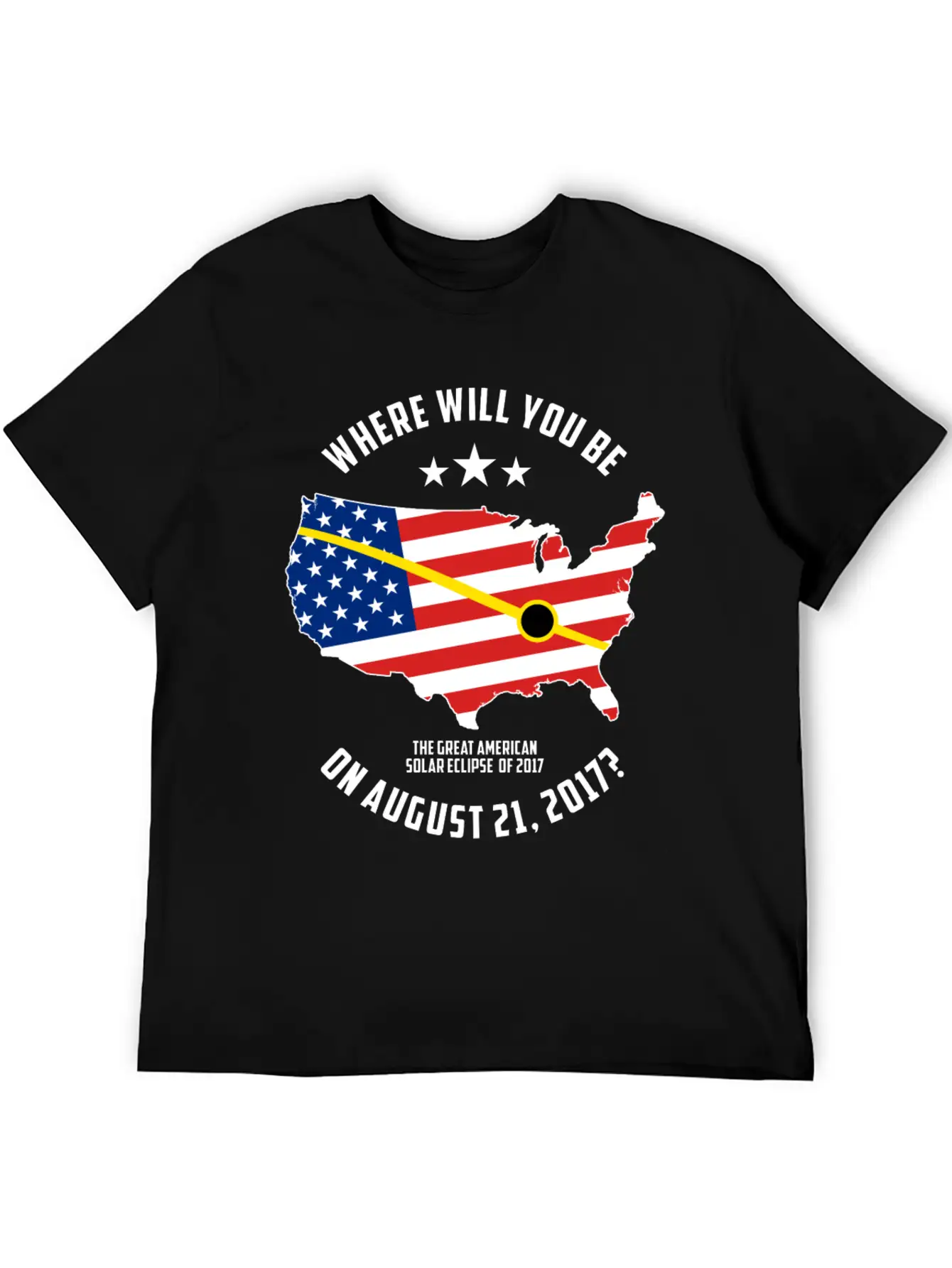 The Great American Solar Eclipse Of 2017 Basic Graphic T-Shirt – Daily Comfort In Soft Cotton