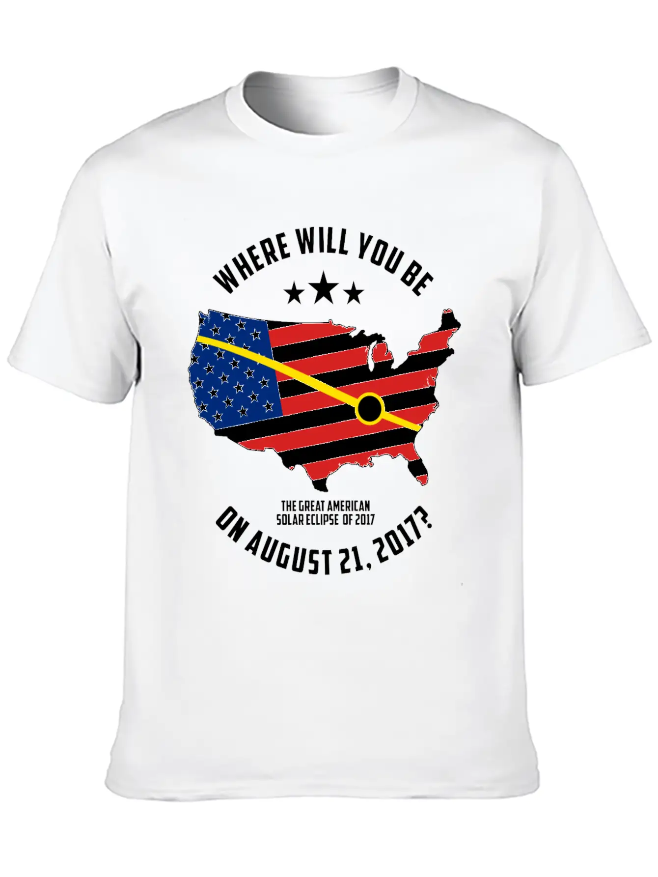 The Great American Solar Eclipse Of 2017 Basic Graphic T-Shirt – Daily Comfort In Soft Cotton