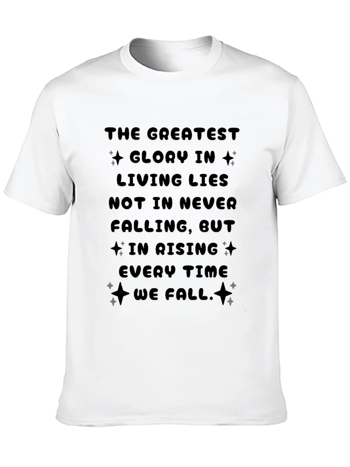 The Greatest Glory In Living Unisex Casual T-Shirt – Clean Design For Daily Comfort