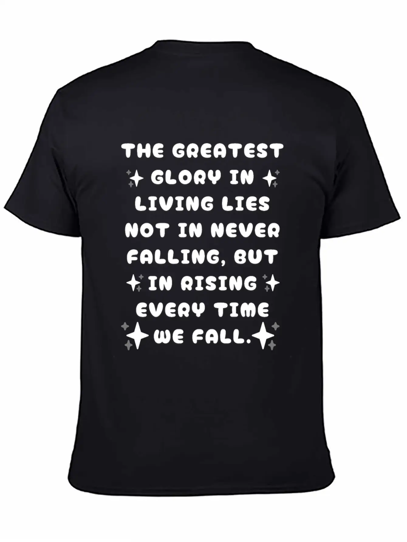 The Greatest Glory In Living Unisex Casual T-Shirt – Clean Design For Daily Comfort