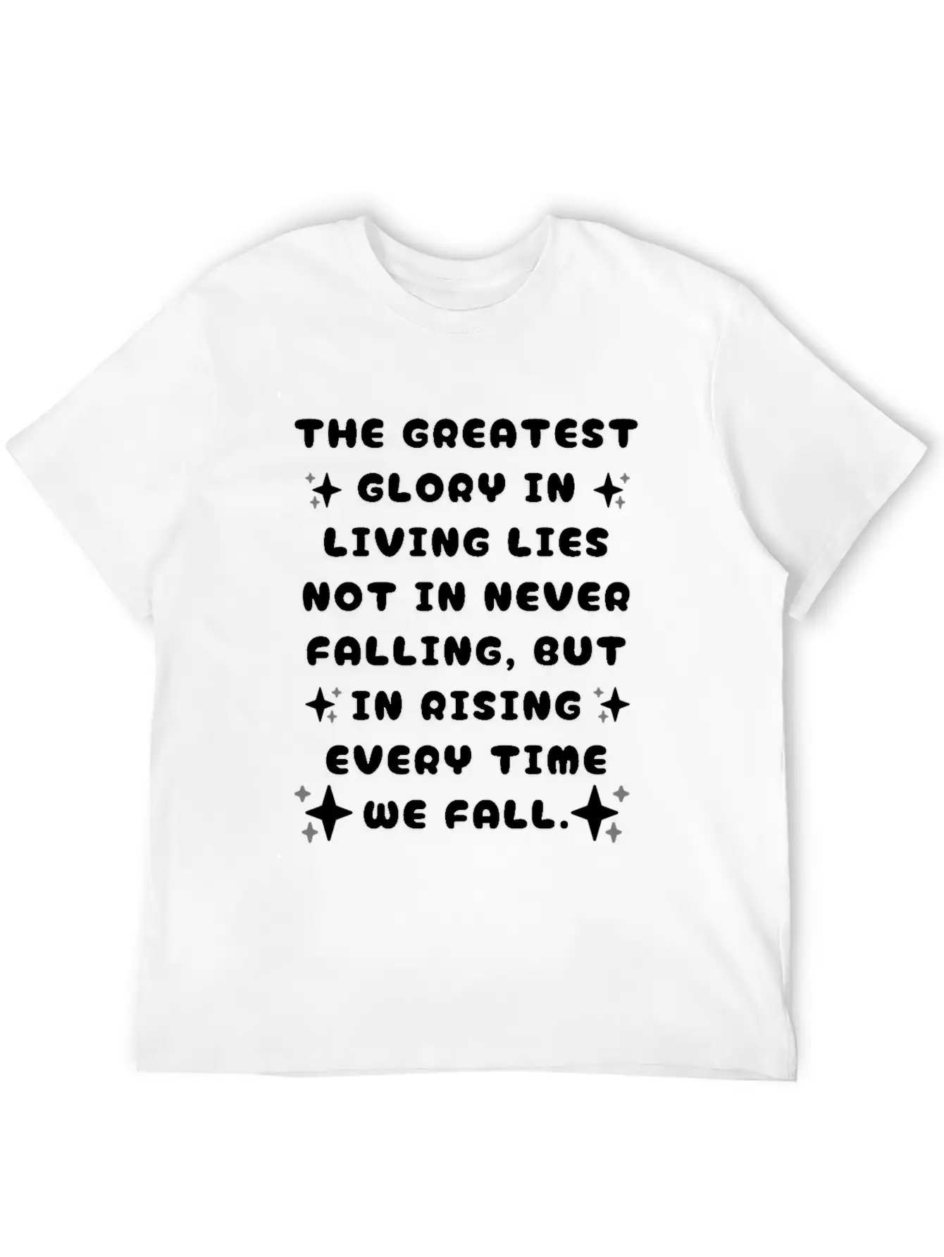 The Greatest Glory In Living Unisex Casual T-Shirt – Clean Design For Daily Comfort
