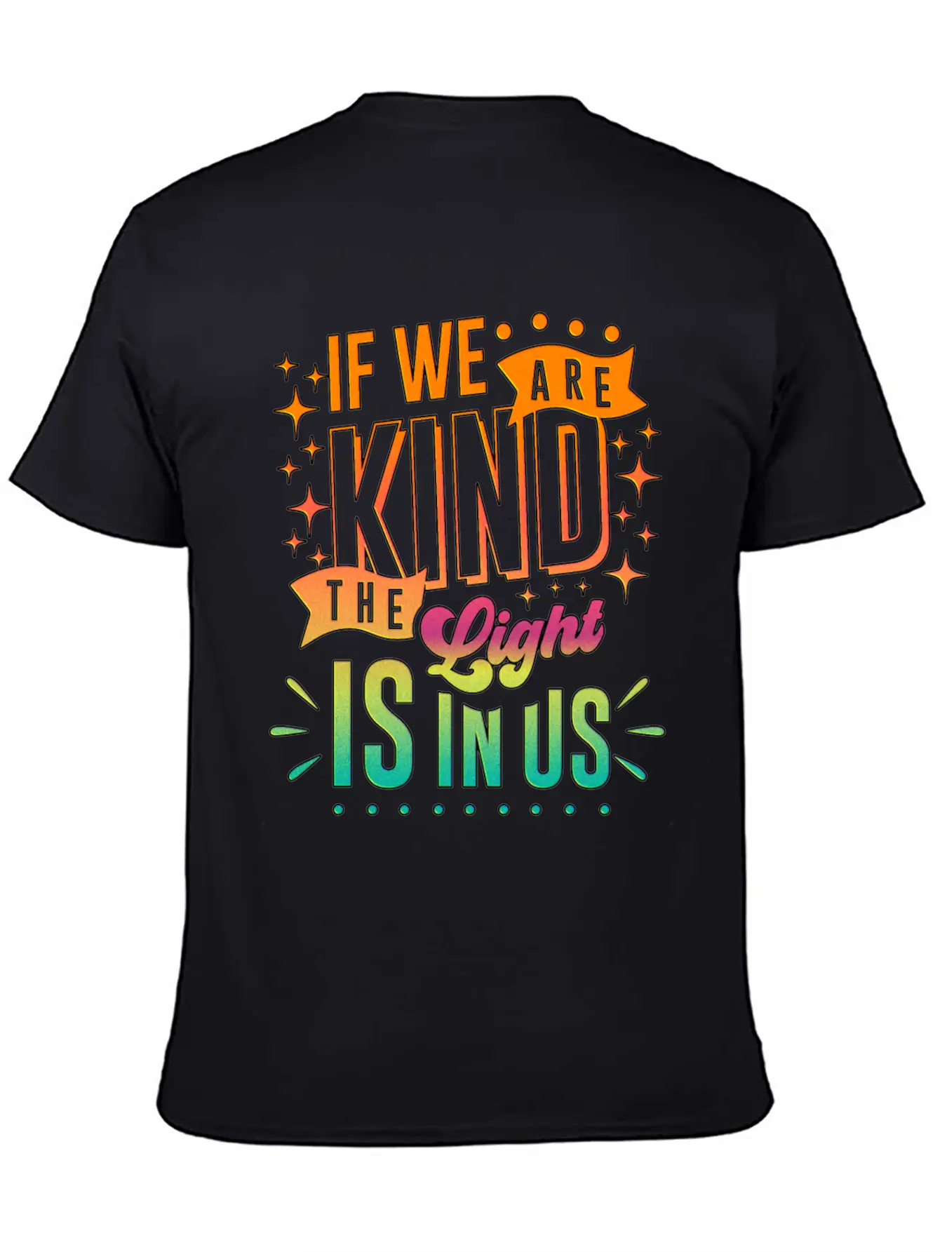 The Light Is In Us Kindness Patience Tolerance Relaxed Everyday Tee – Lightweight And Durable Cotton
